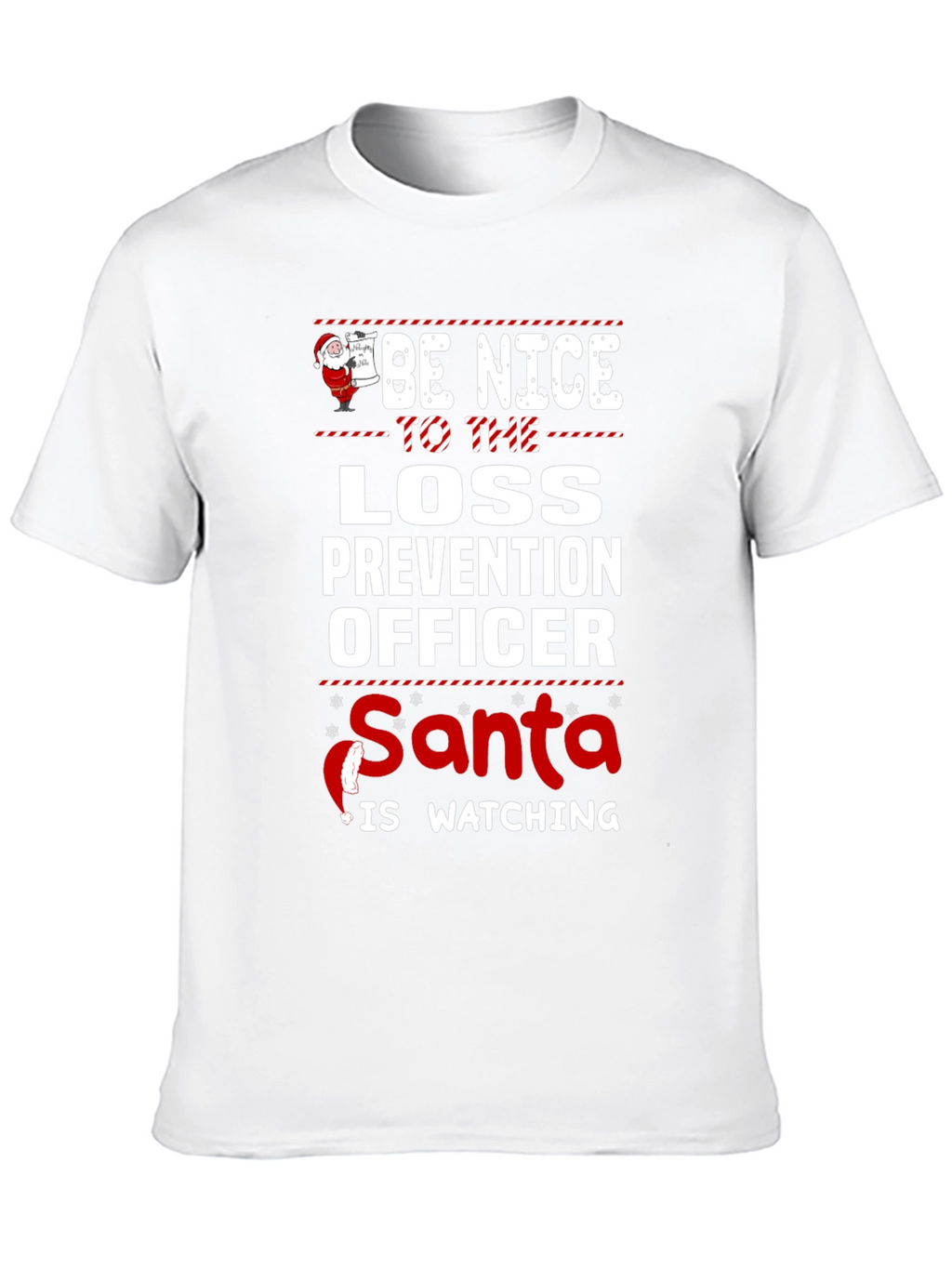 Be Nice to Loss Prevention Officer Santa T-Shirt