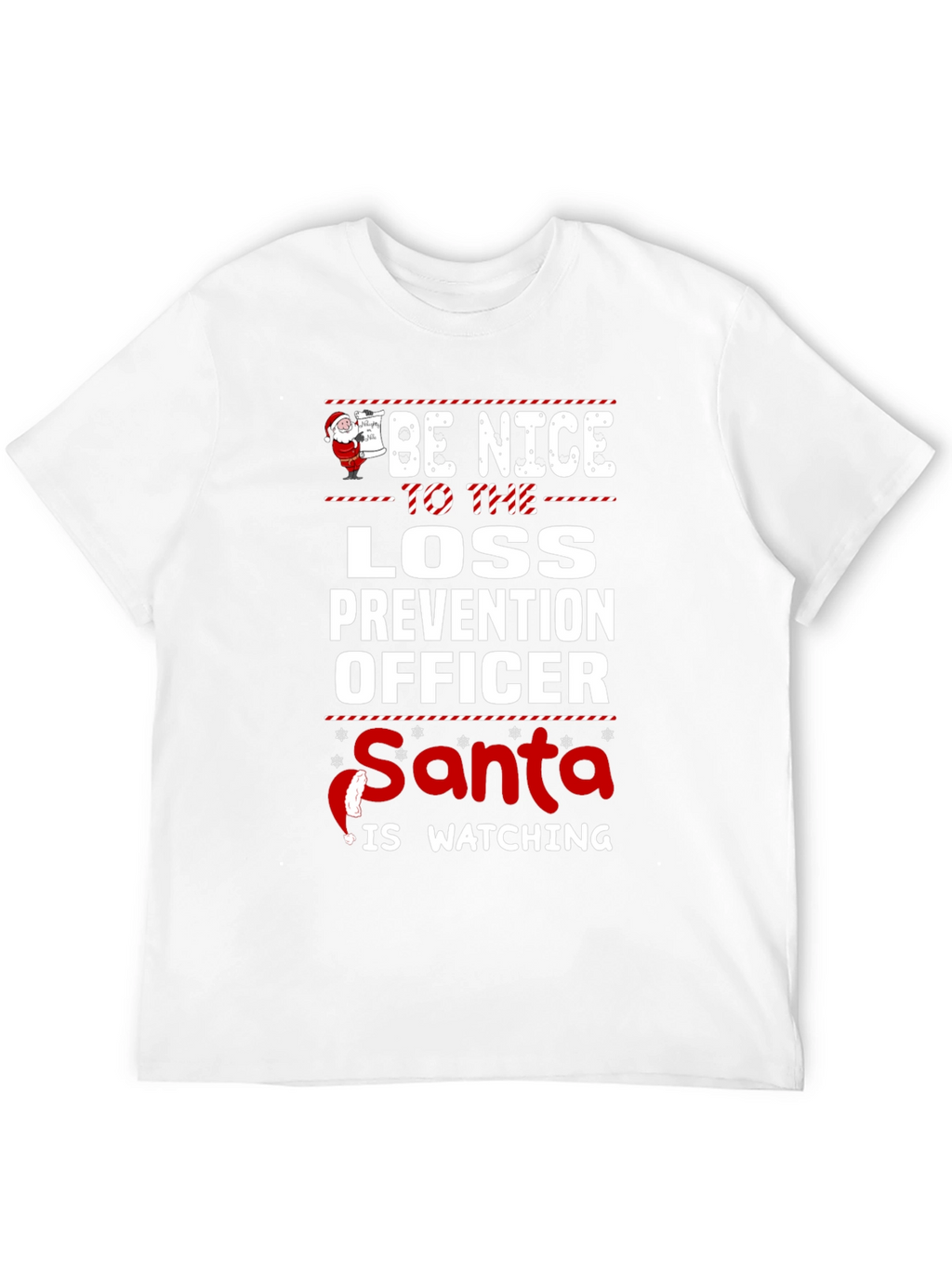 Be Nice to Loss Prevention Officer Santa T-Shirt