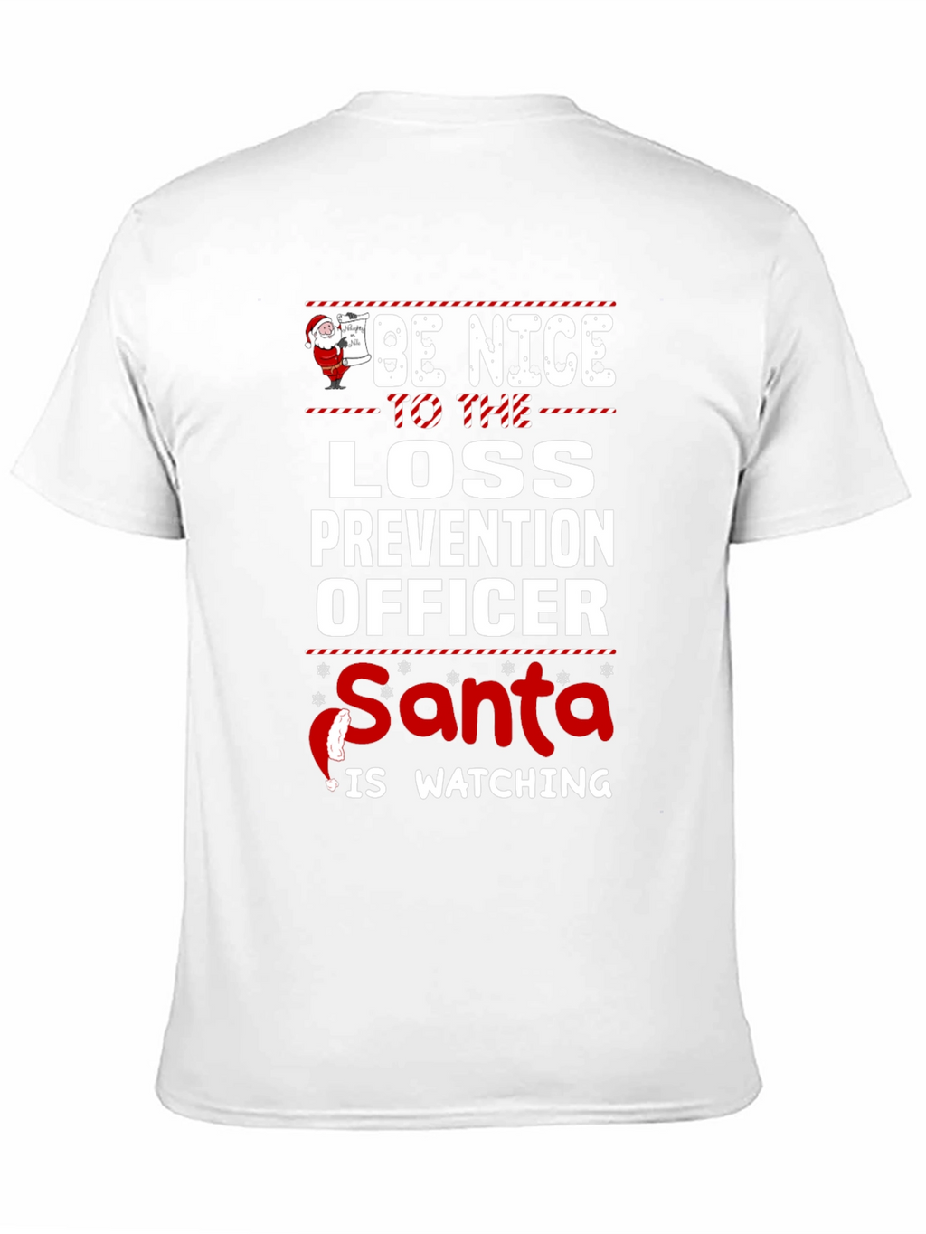 Be Nice to Loss Prevention Officer Santa T-Shirt