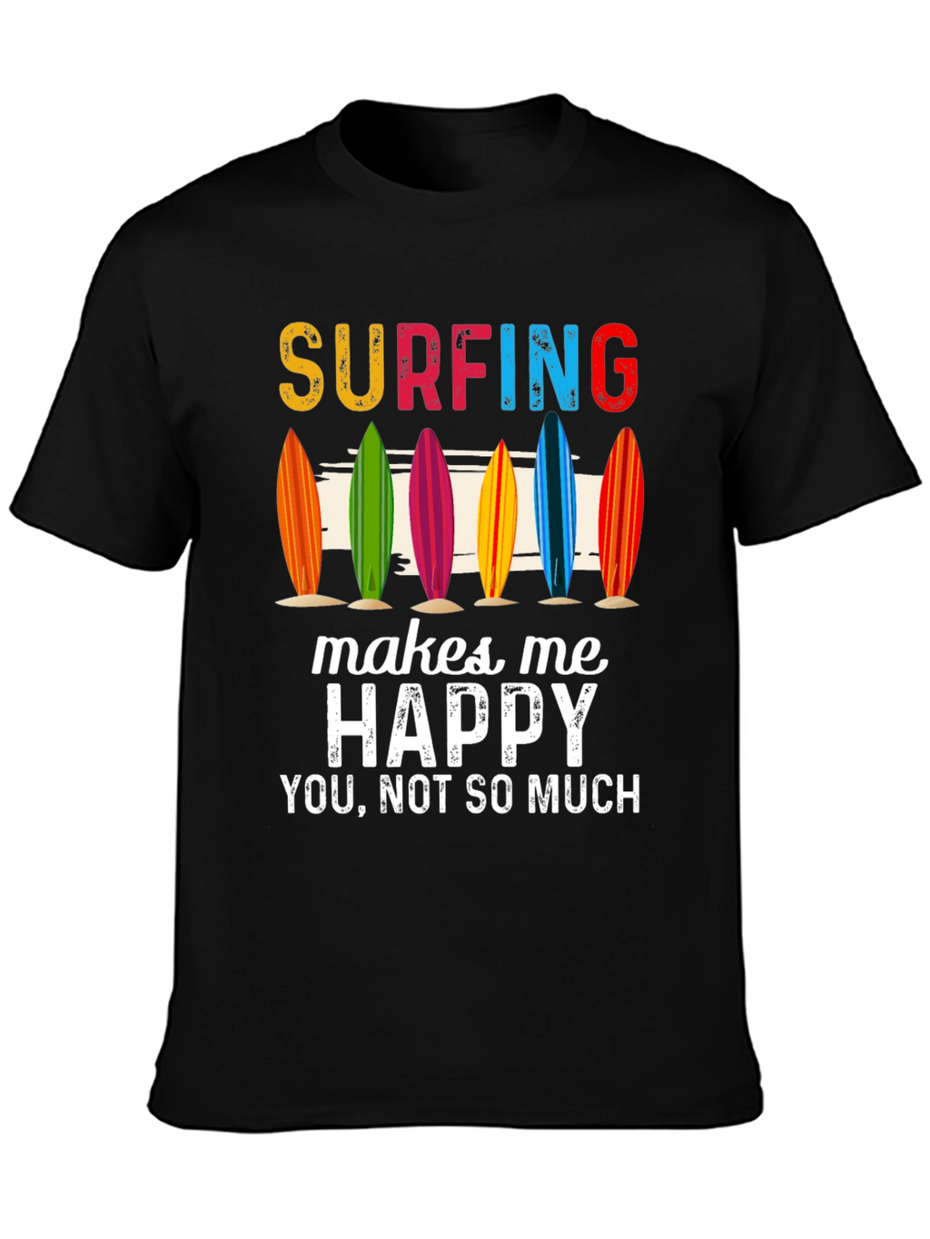 Surfing Makes Me Happy T-Shirt