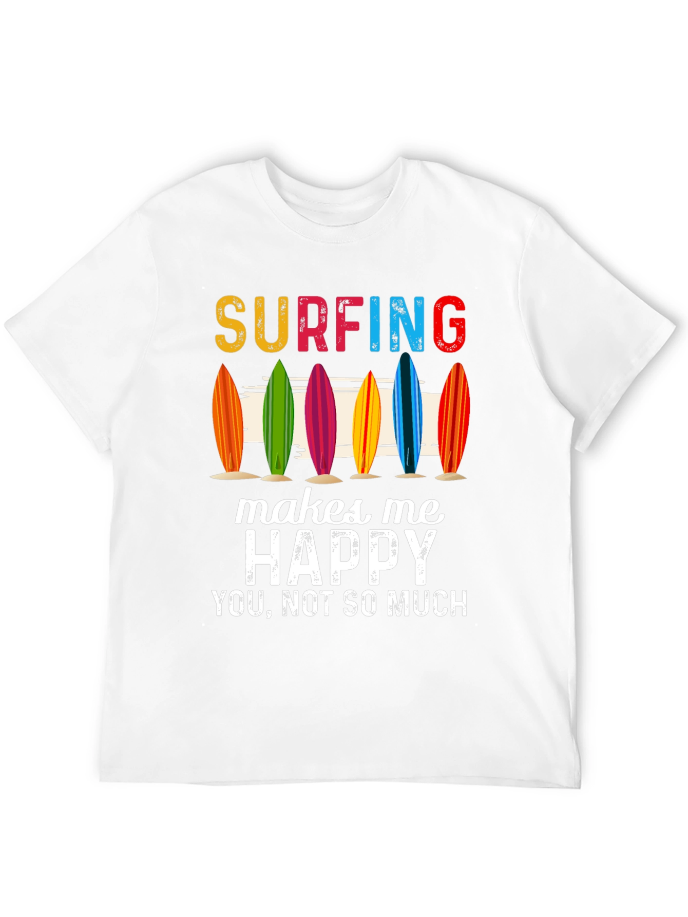 Surfing Makes Me Happy T-Shirt