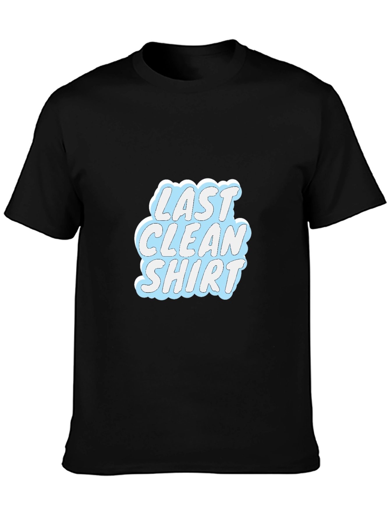 Last Clean Shirt Graphic Tee - Casual Black T-Shirt