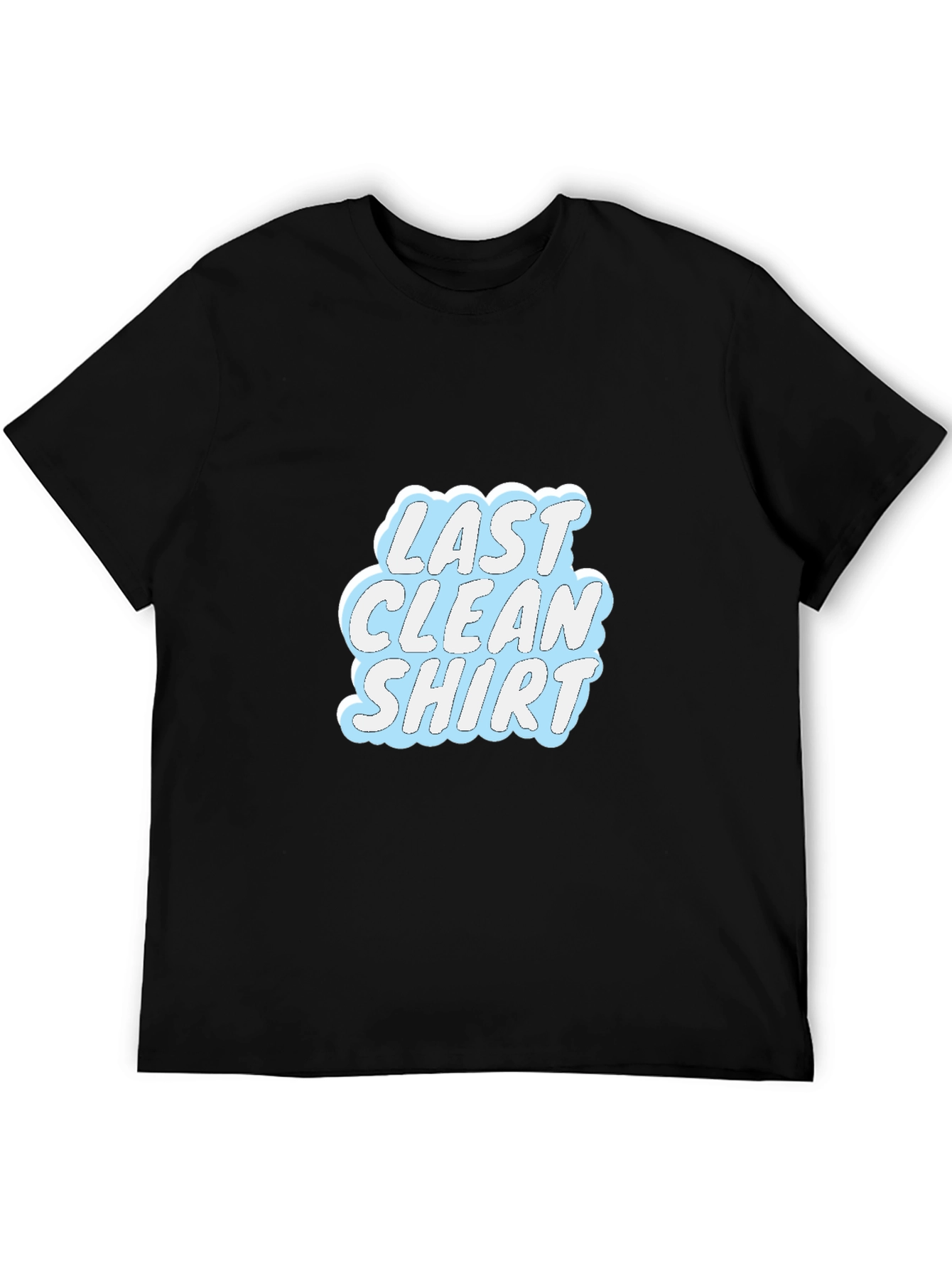 Last Clean Shirt Graphic Tee - Casual Black T-Shirt