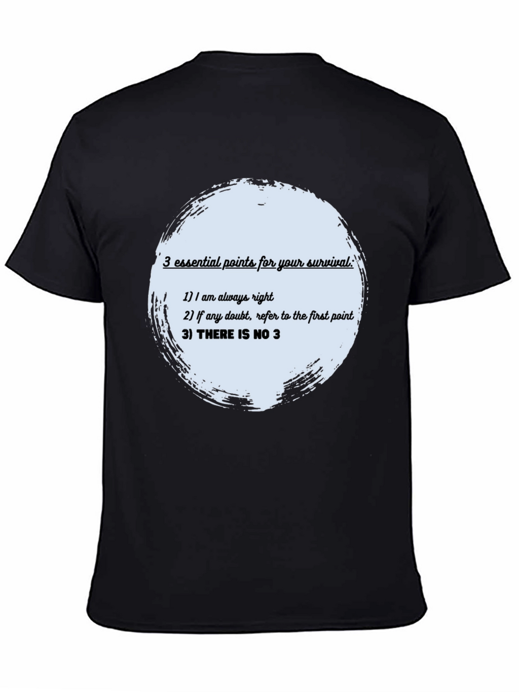 Survival Guide T-Shirt: Always Right