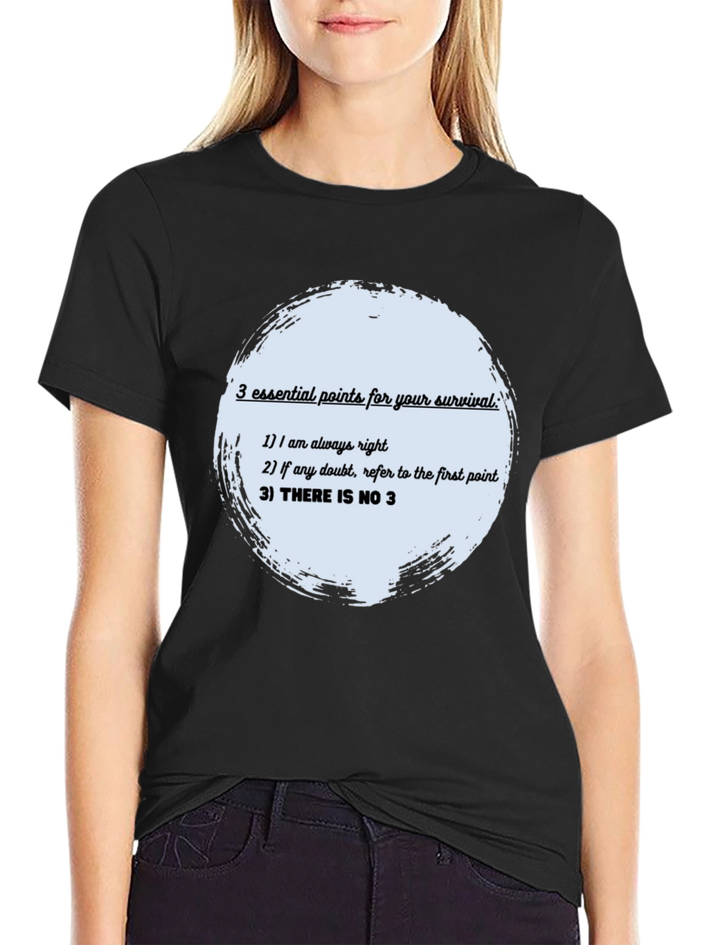 Survival Guide T-Shirt: Always Right