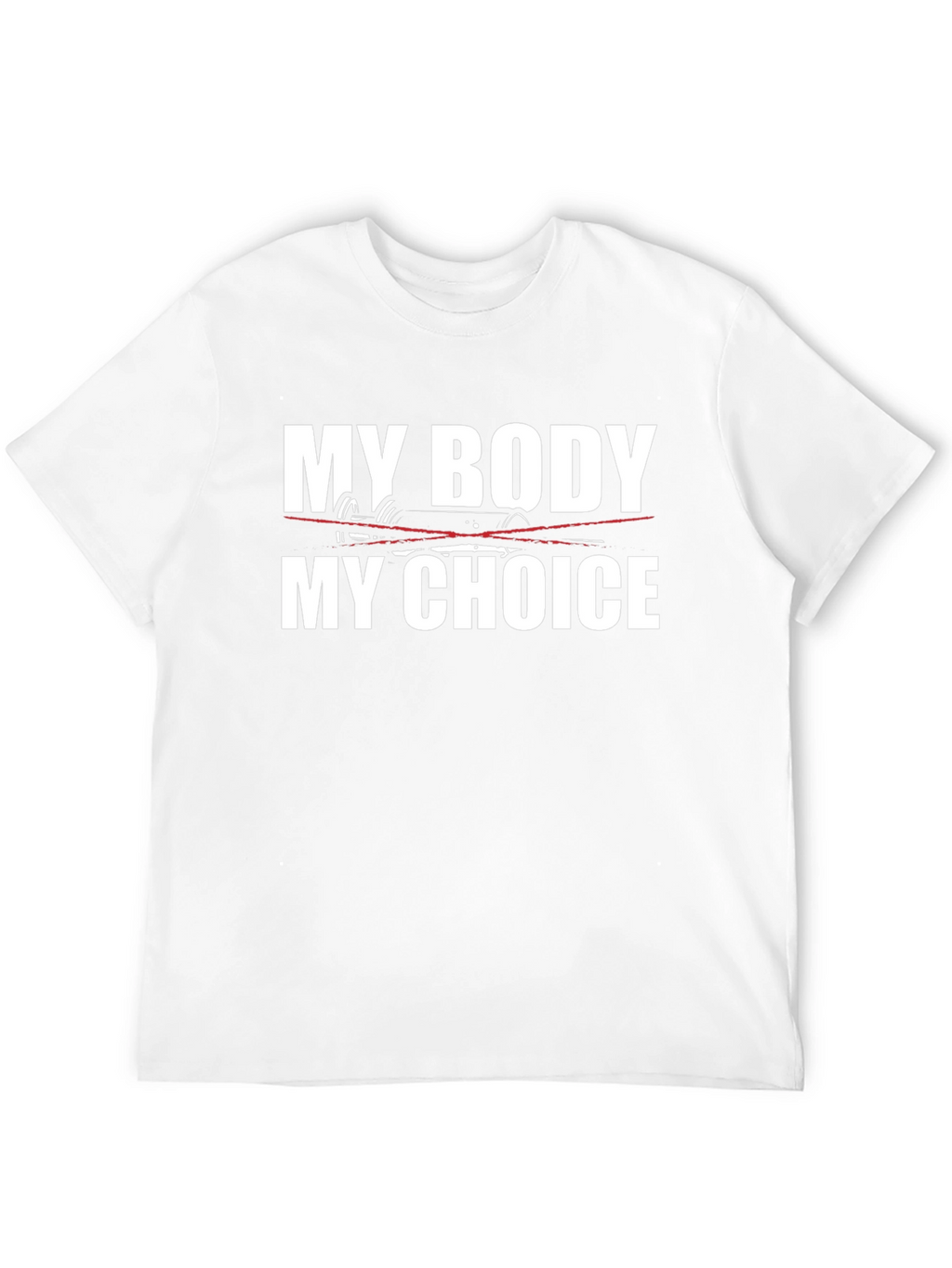 My Body My Choice T-Shirt