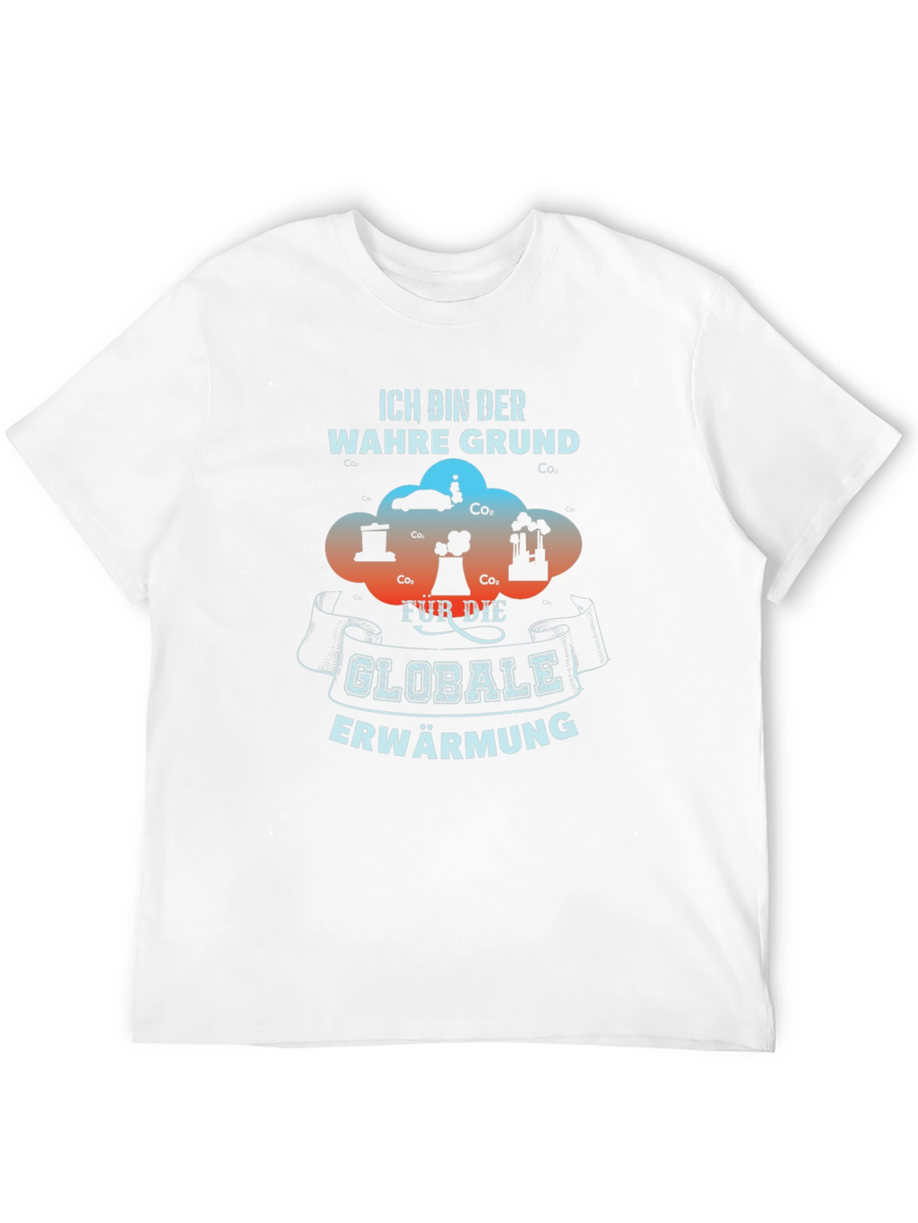 Global Warming Graphic T-Shirt - The Real Reason Tee