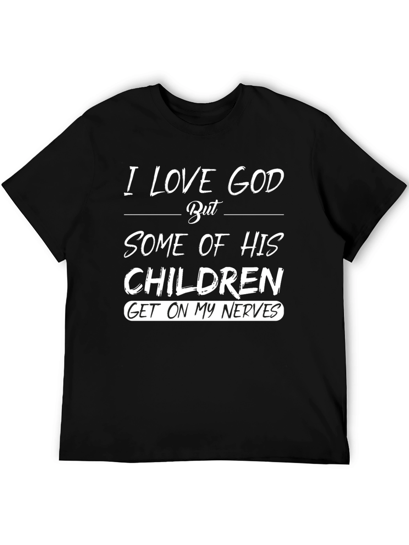I Love God T-Shirt Funny Christian Humor Graphic Tee