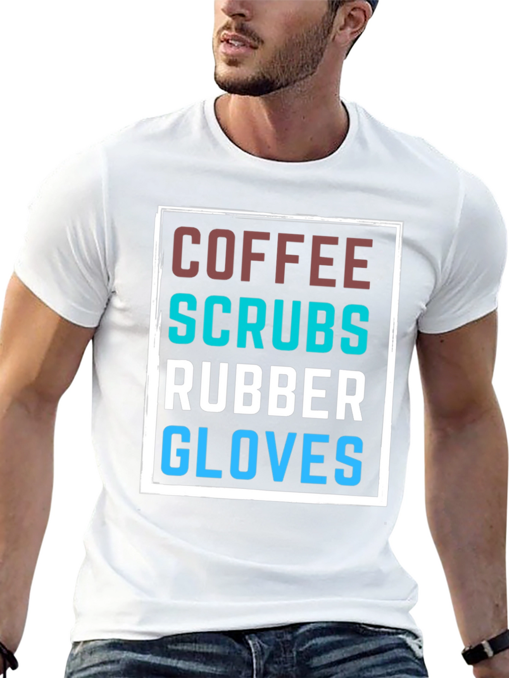 Coffee Scrubs Rubber Gloves T-Shirt
