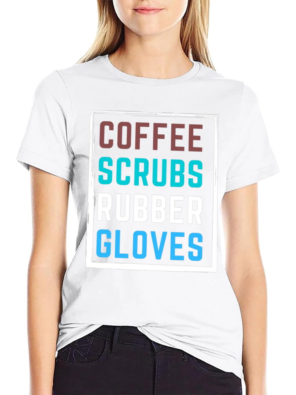 Coffee Scrubs Rubber Gloves T-Shirt