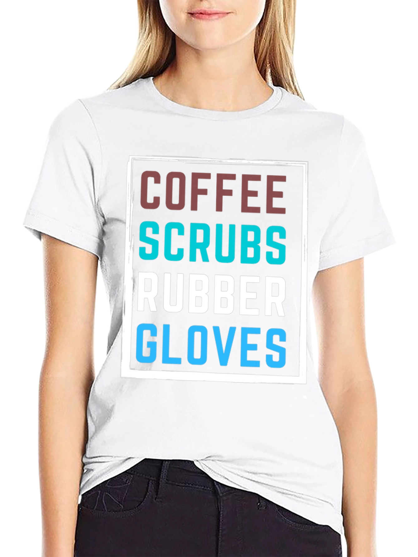 Coffee Scrubs Rubber Gloves T-Shirt