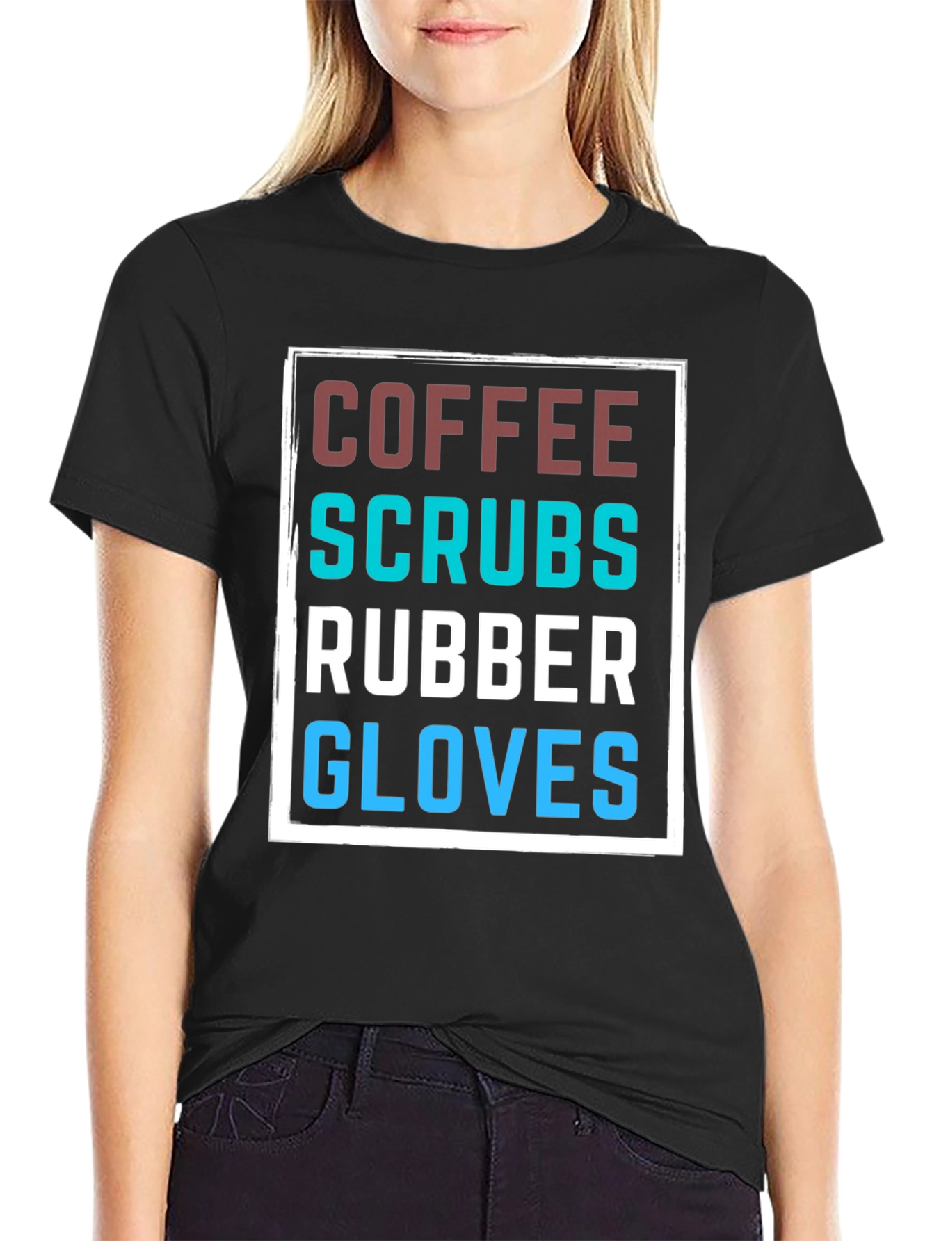 Coffee Scrubs Rubber Gloves T-Shirt