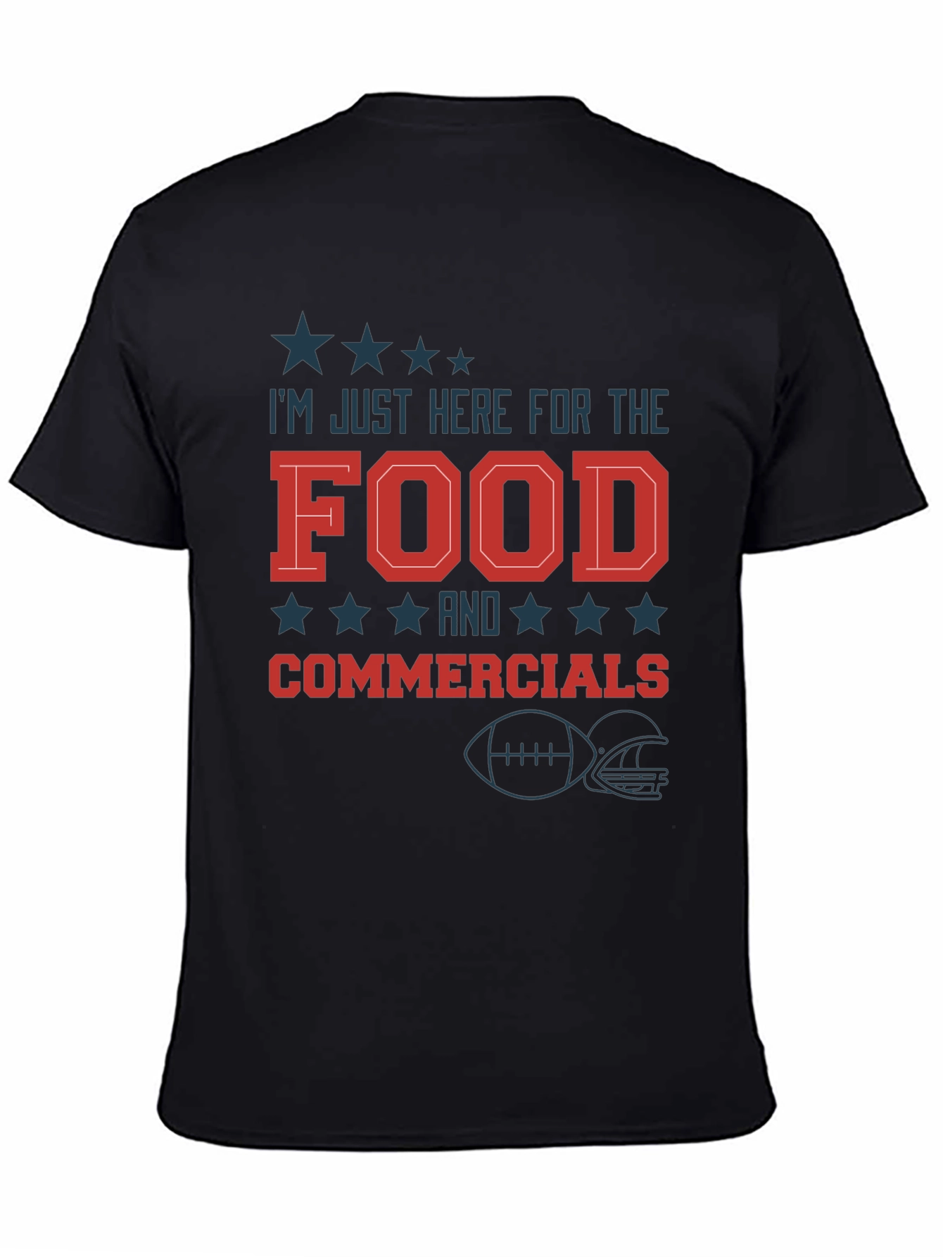 Im Just Here for the Food & Commercials Football T-Shirt