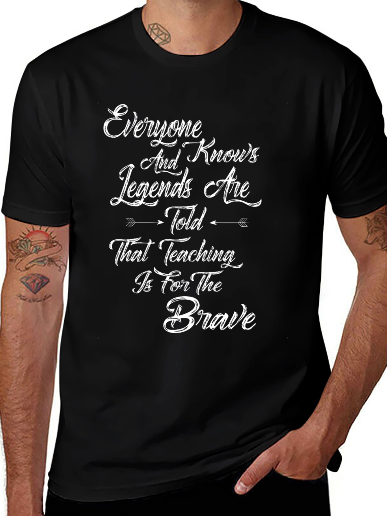 Everyone Knows Legends Are Told Teaching Is For The Brave T-Shirt