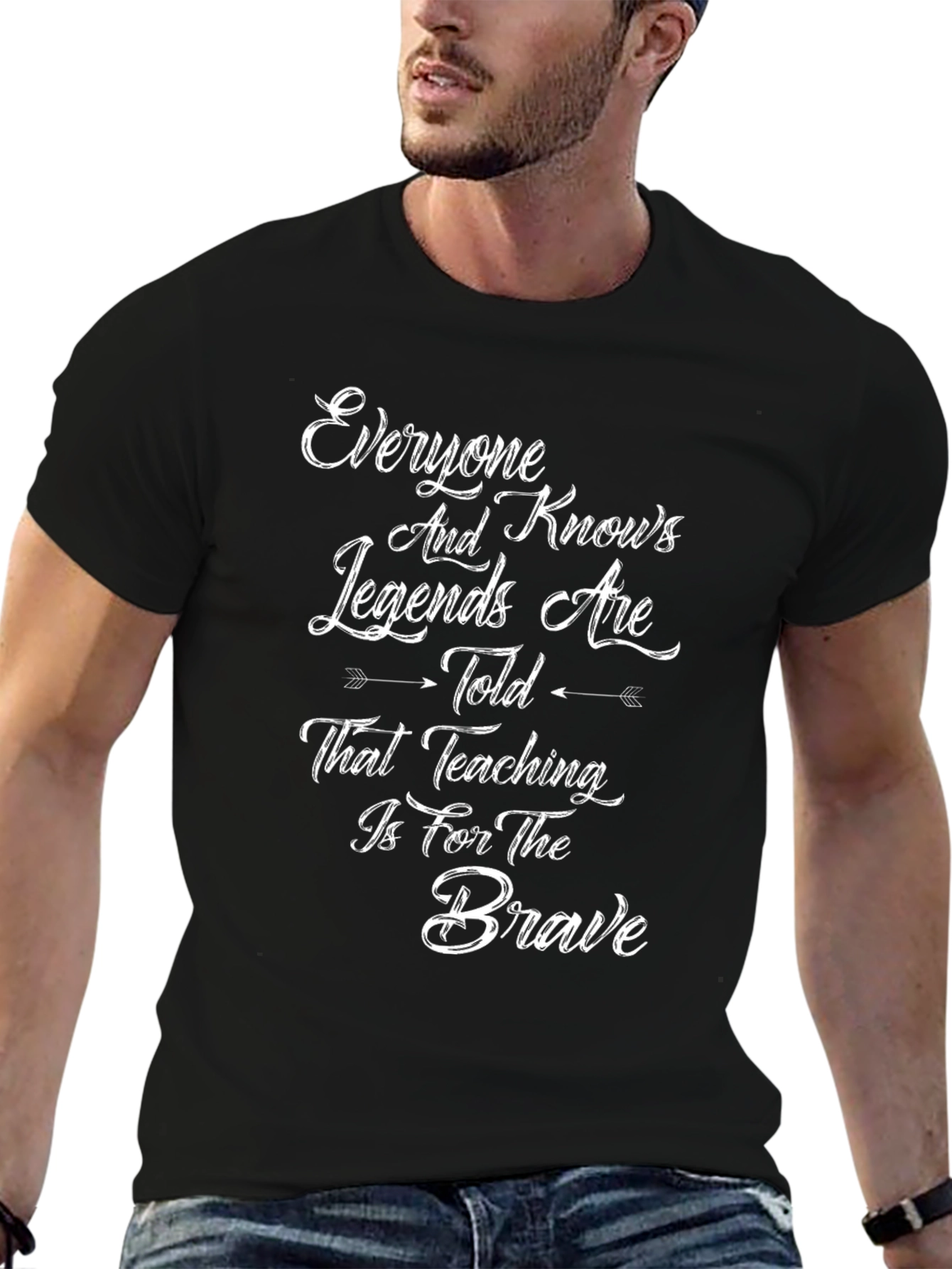 Everyone Knows Legends Are Told Teaching Is For The Brave T-Shirt