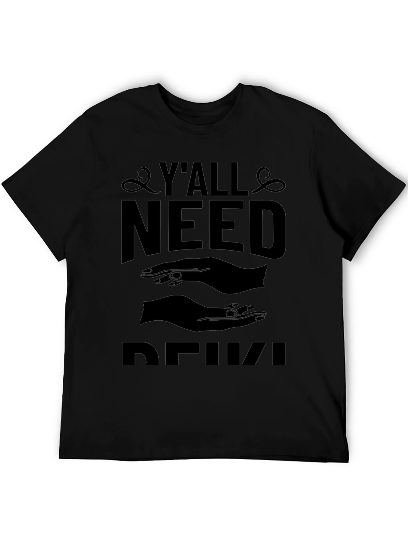 Yall Need Reiki Black T-Shirt