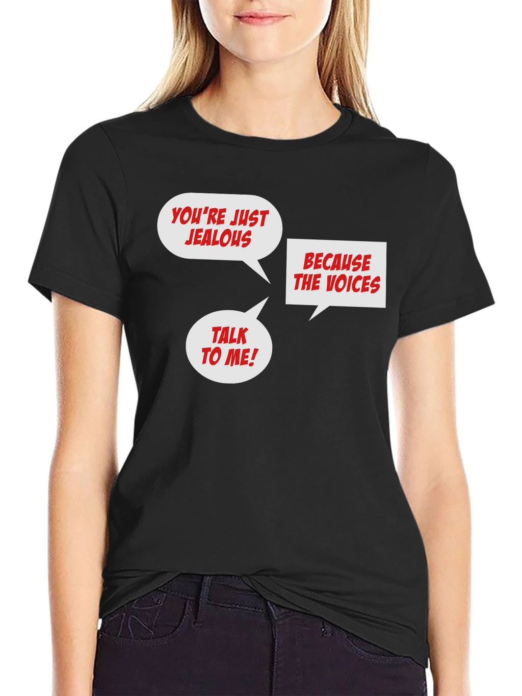 Funny Jealous Voices T-Shirt