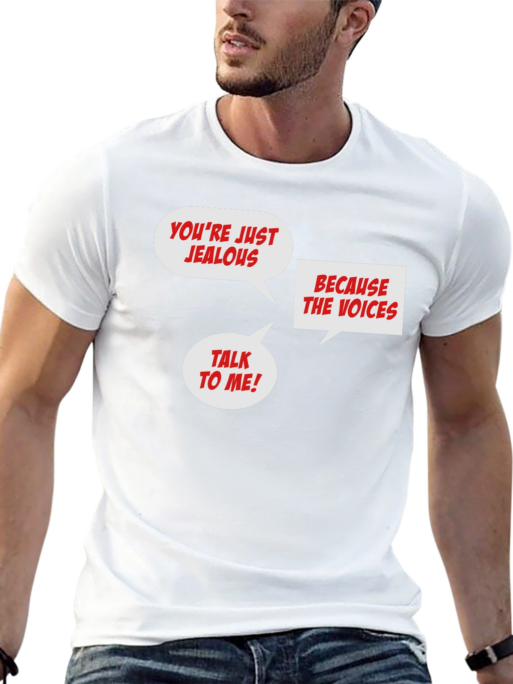 Funny Jealous Voices T-Shirt