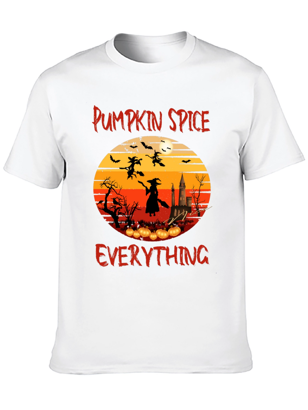 Pumpkin Spice Everything T-Shirt