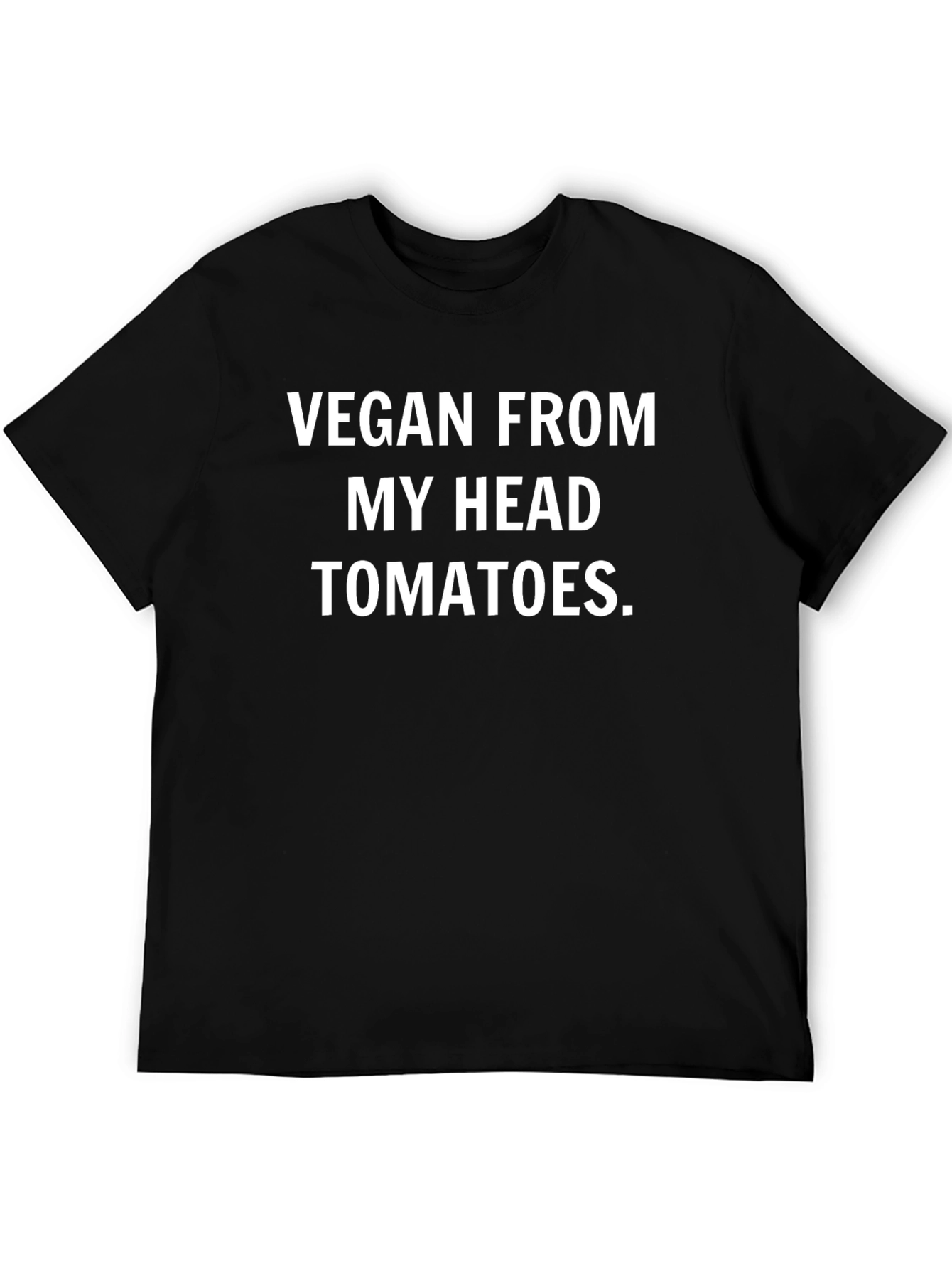 Vegan From My Head Tomatoes Black T-Shirt