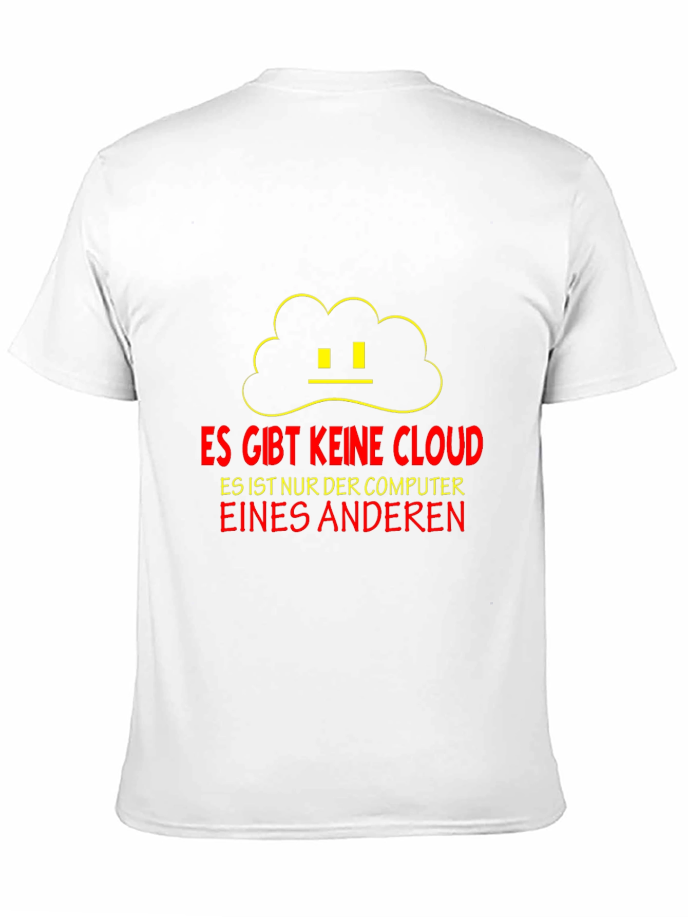 Funny Cloud Tech T-Shirt - No Cloud Just Another Computer