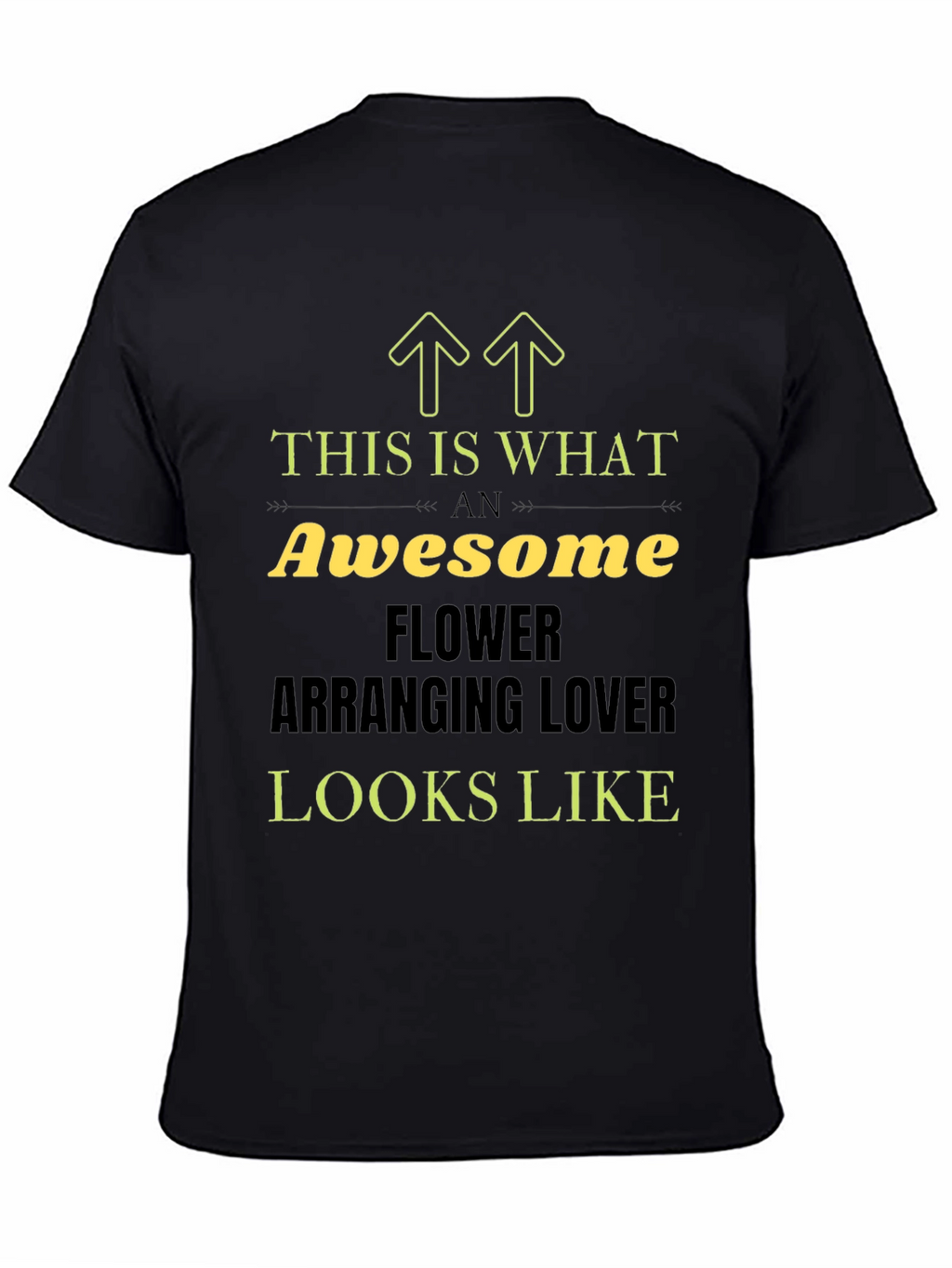 Awesome Flower Arranging Lover T-Shirt