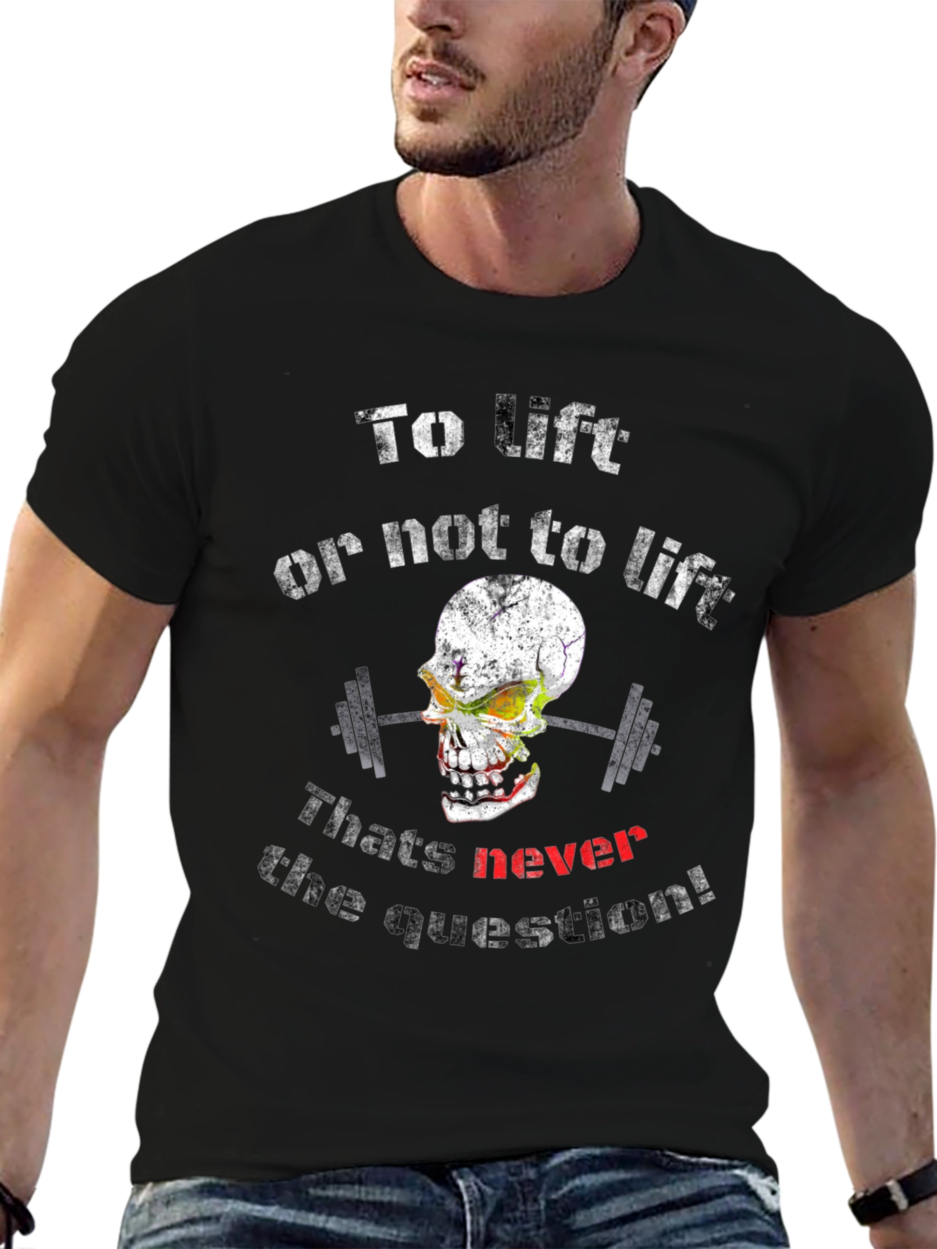 To Lift or Not to Lift T-Shirt - Gym Workout Skull Design