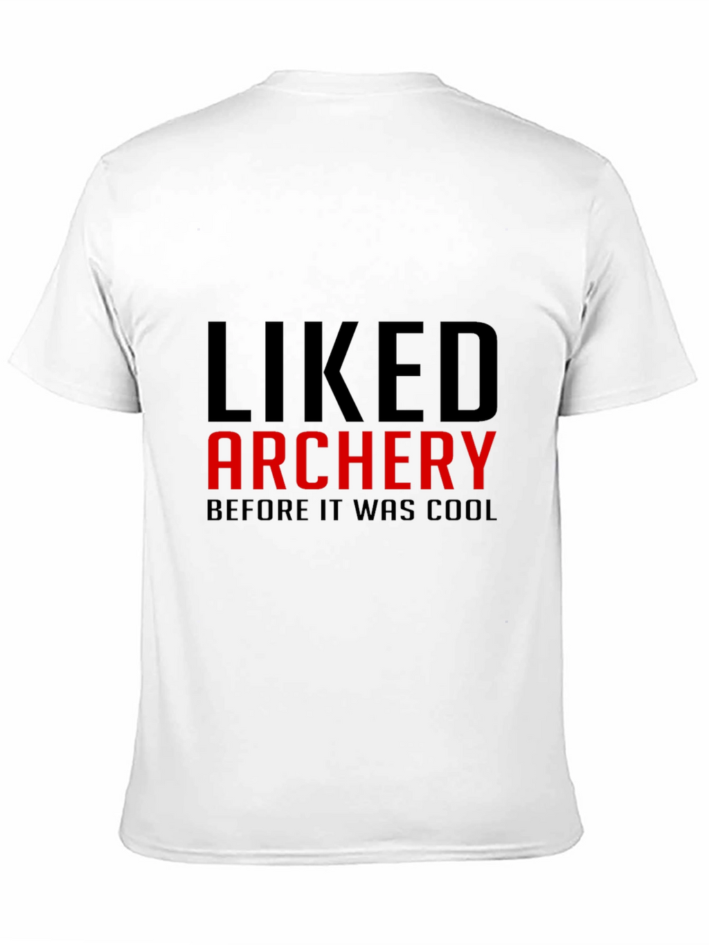Liked Archery T-Shirt - Funny Archer Gift