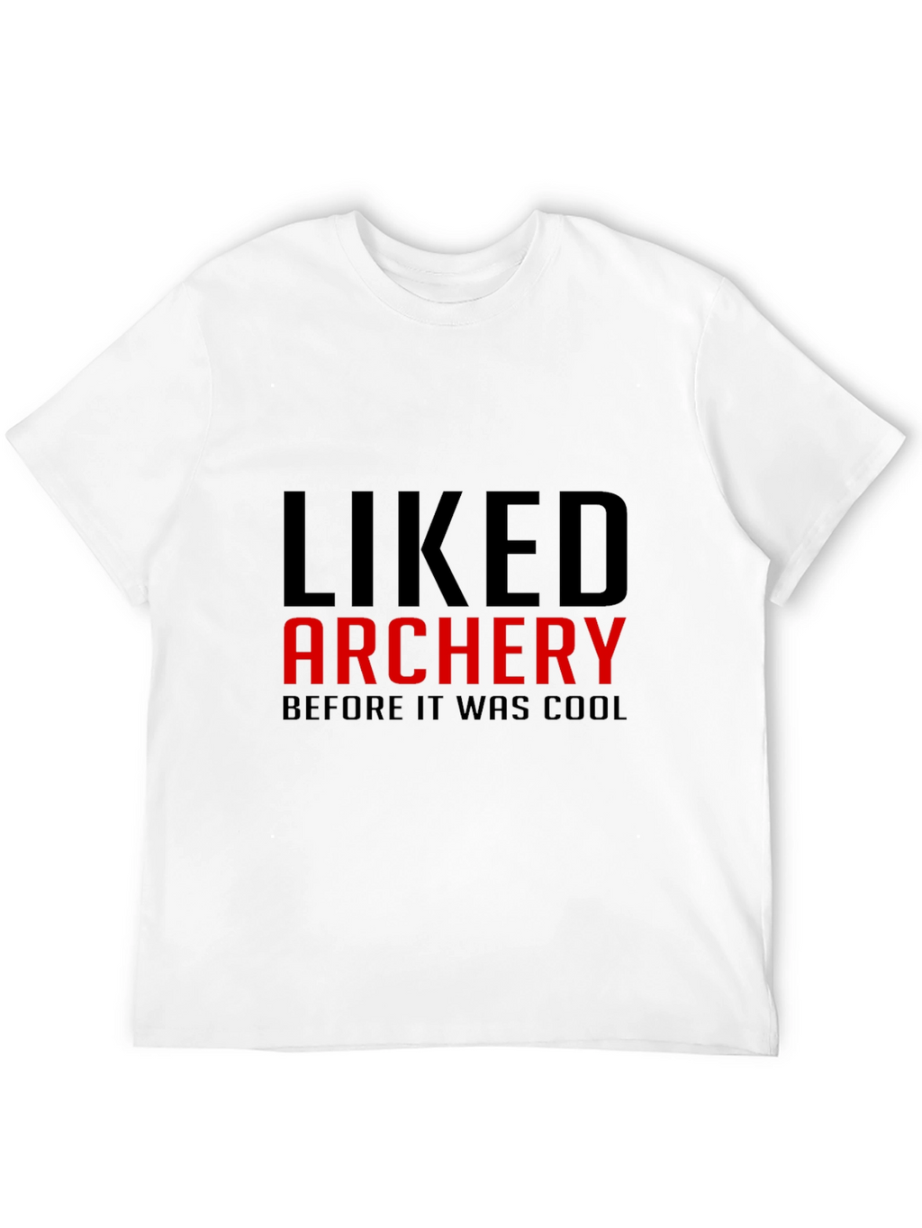 Liked Archery T-Shirt - Funny Archer Gift