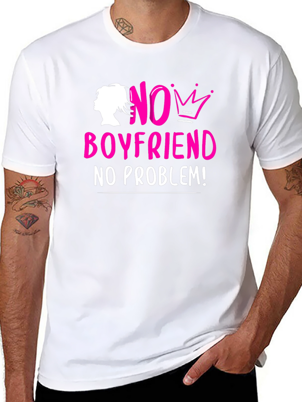 No Boyfriend No Problem! T-Shirt