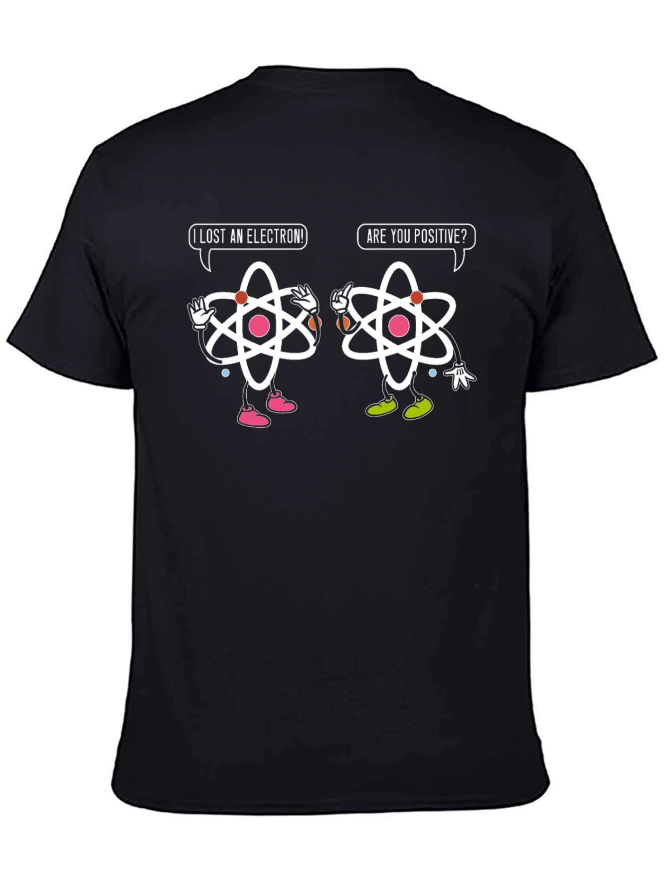 Funny Science Humor T-Shirt - Lost an Electron!
