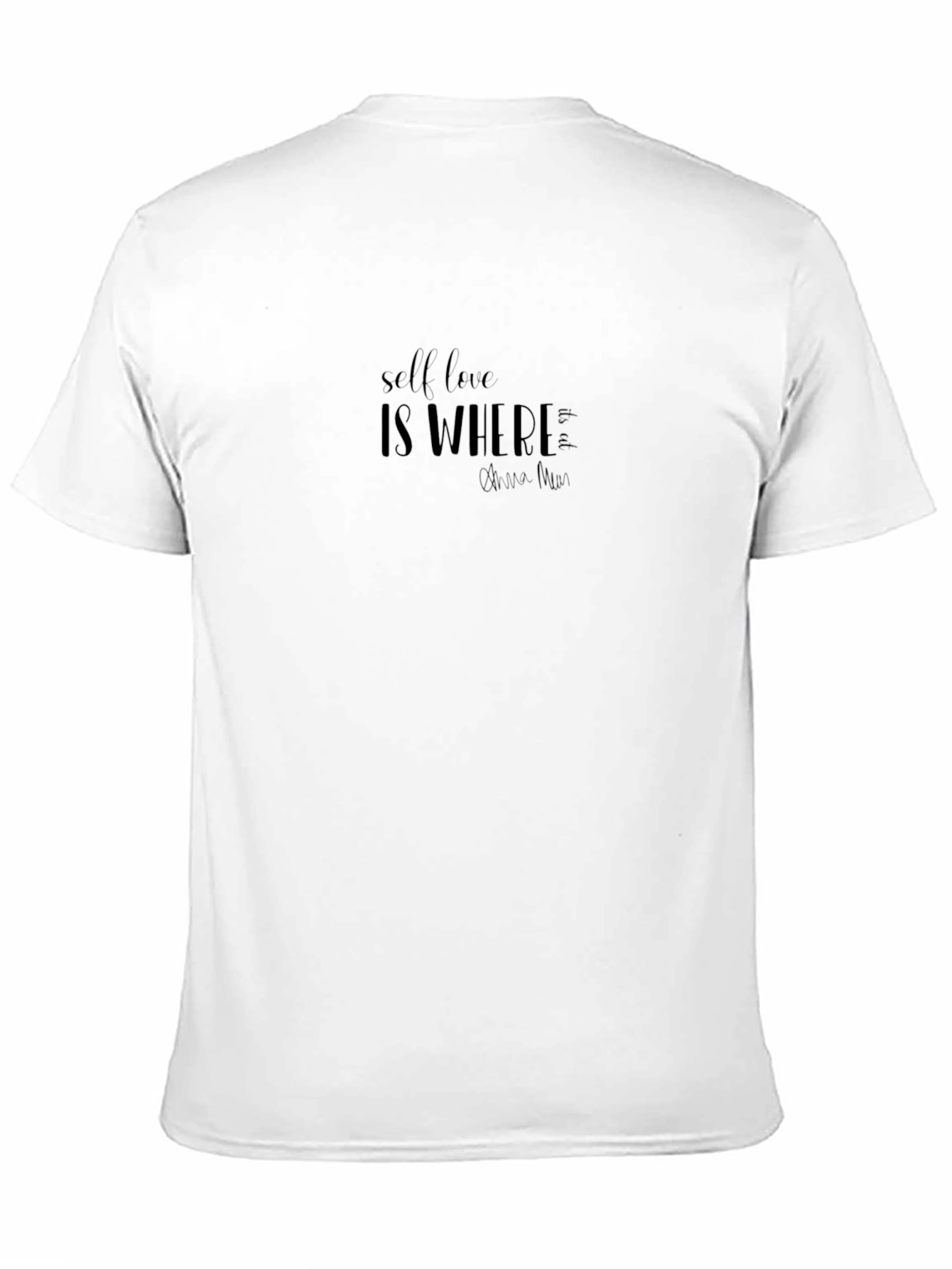 Black T-Shirt Self Love is Where