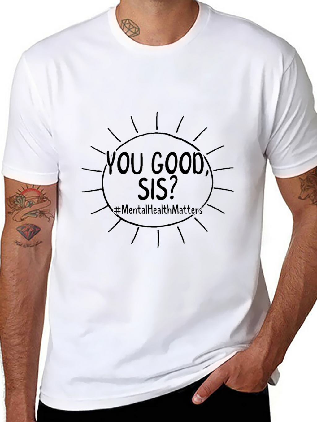You Good Sis? Mental Health Matters Tee