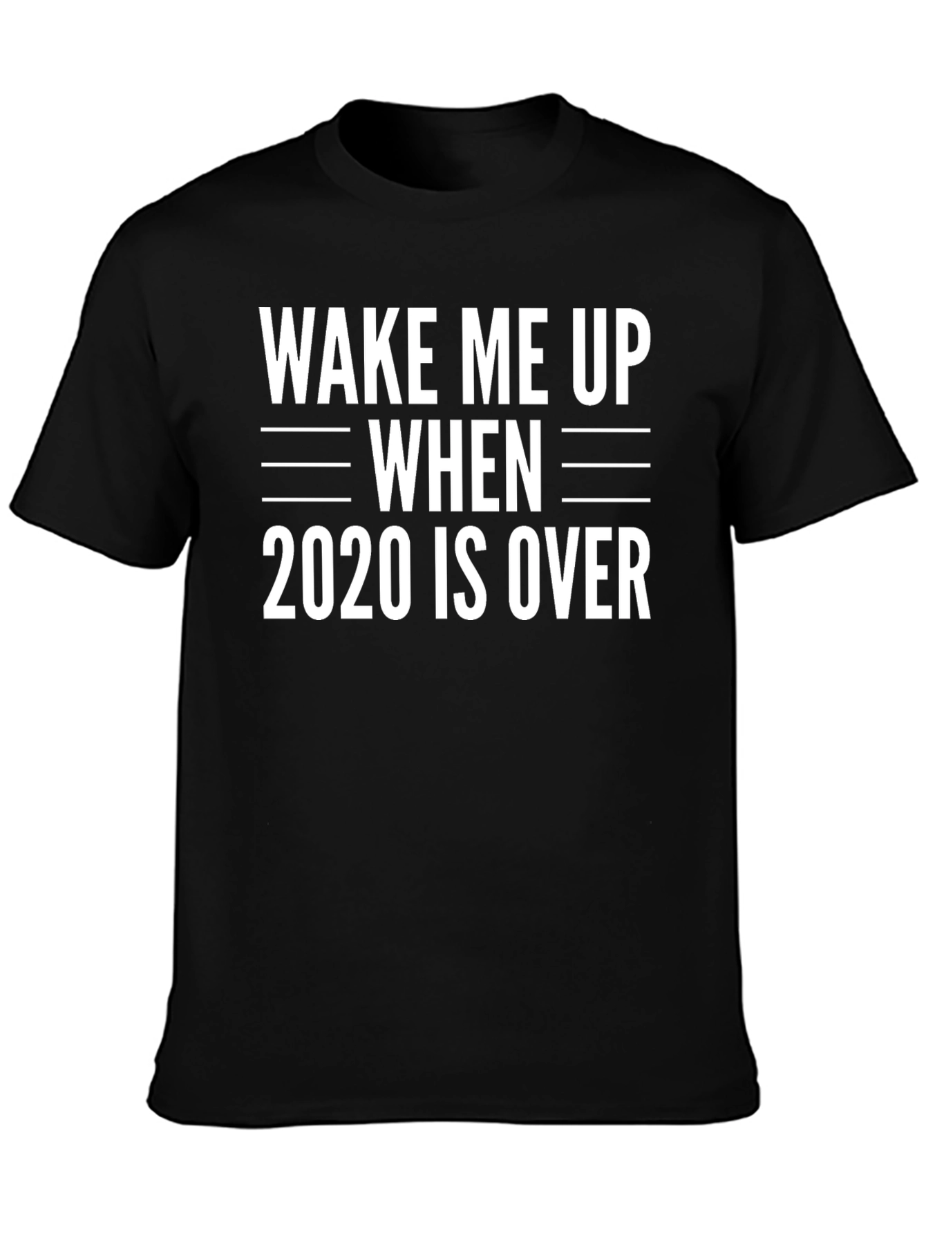 Wake Me Up When 2020 Is Over T-Shirt