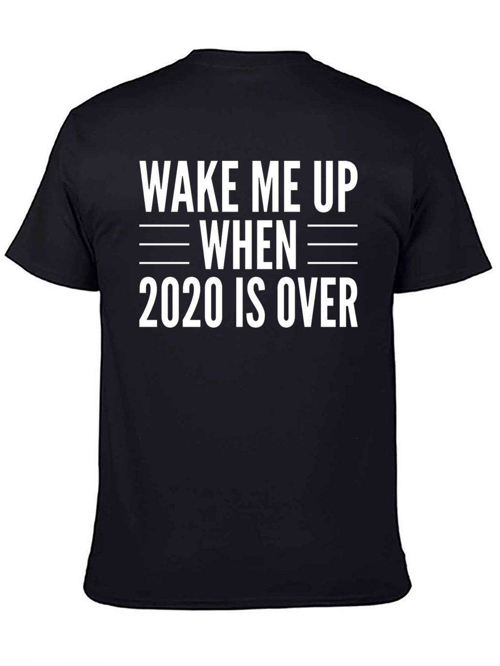 Wake Me Up When 2020 Is Over T-Shirt