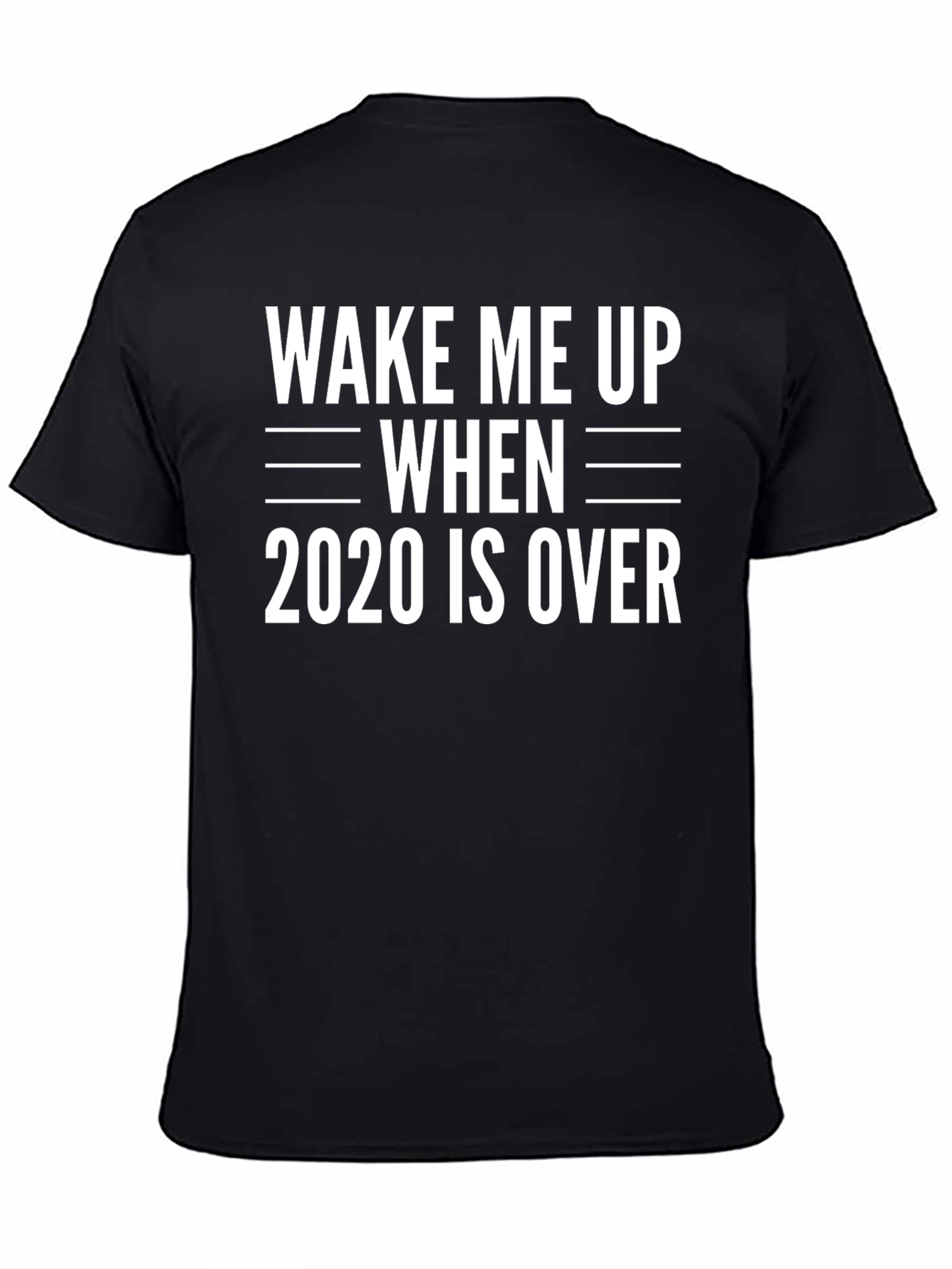 Wake Me Up When 2020 Is Over T-Shirt