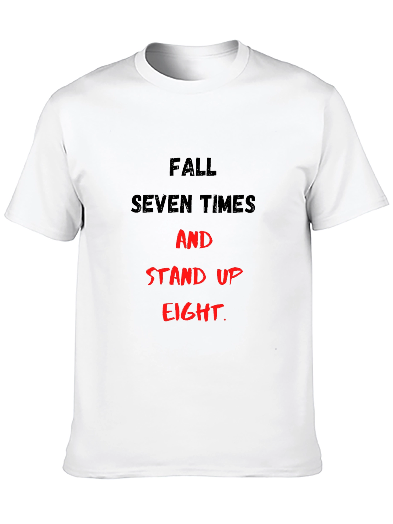 Fall Seven Times Stand Up Eight T-Shirt