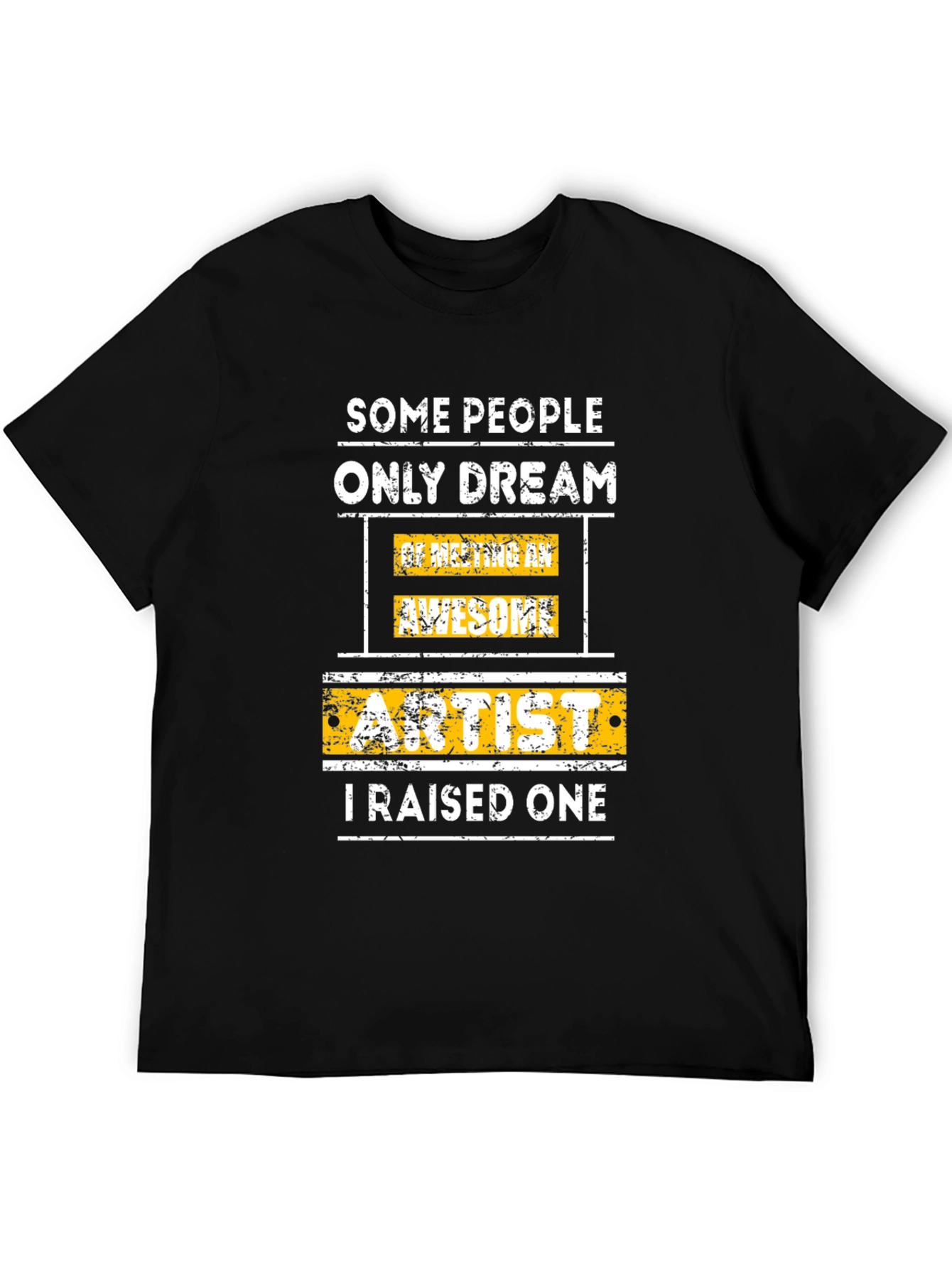 Artist Raised One Graphic T-Shirt