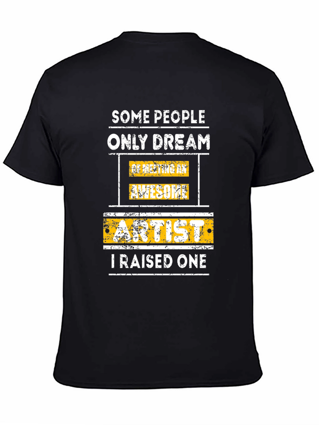 Artist Raised One Graphic T-Shirt