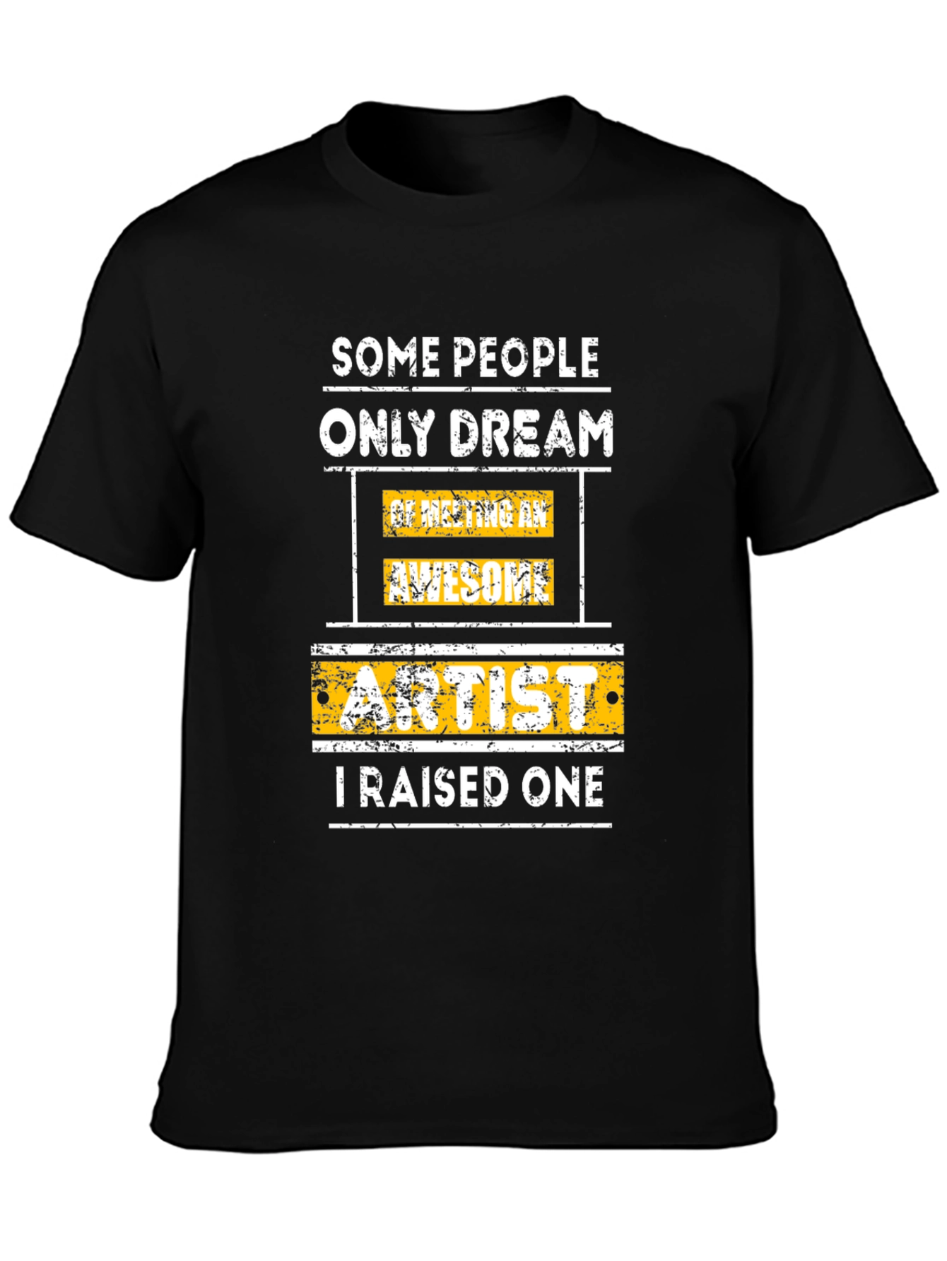 Artist Raised One Graphic T-Shirt
