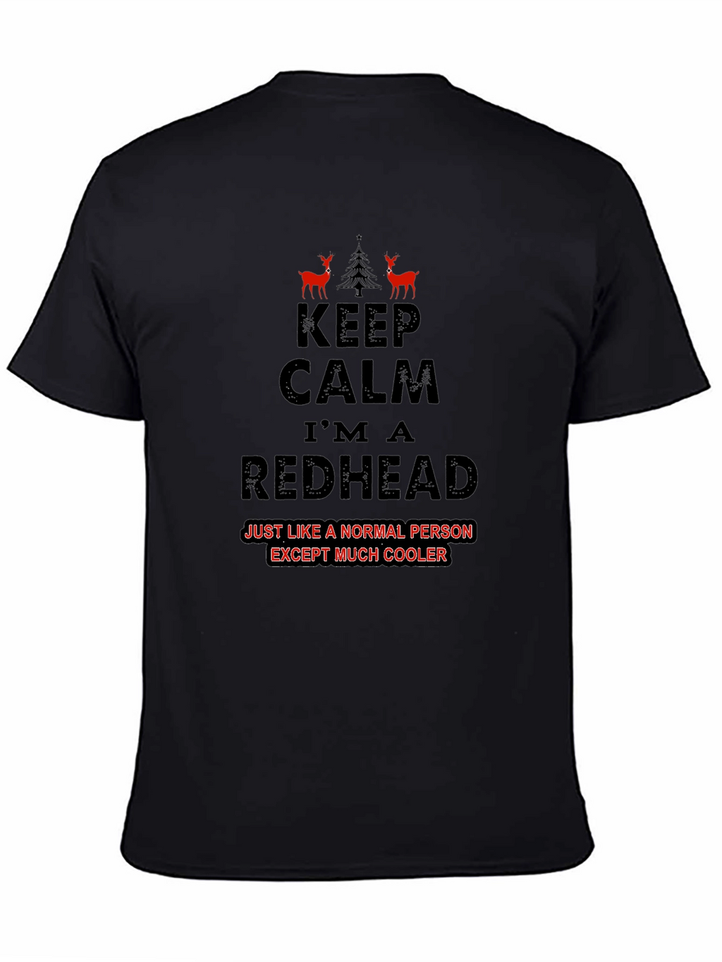 Keep Calm Im A Redhead T-Shirt