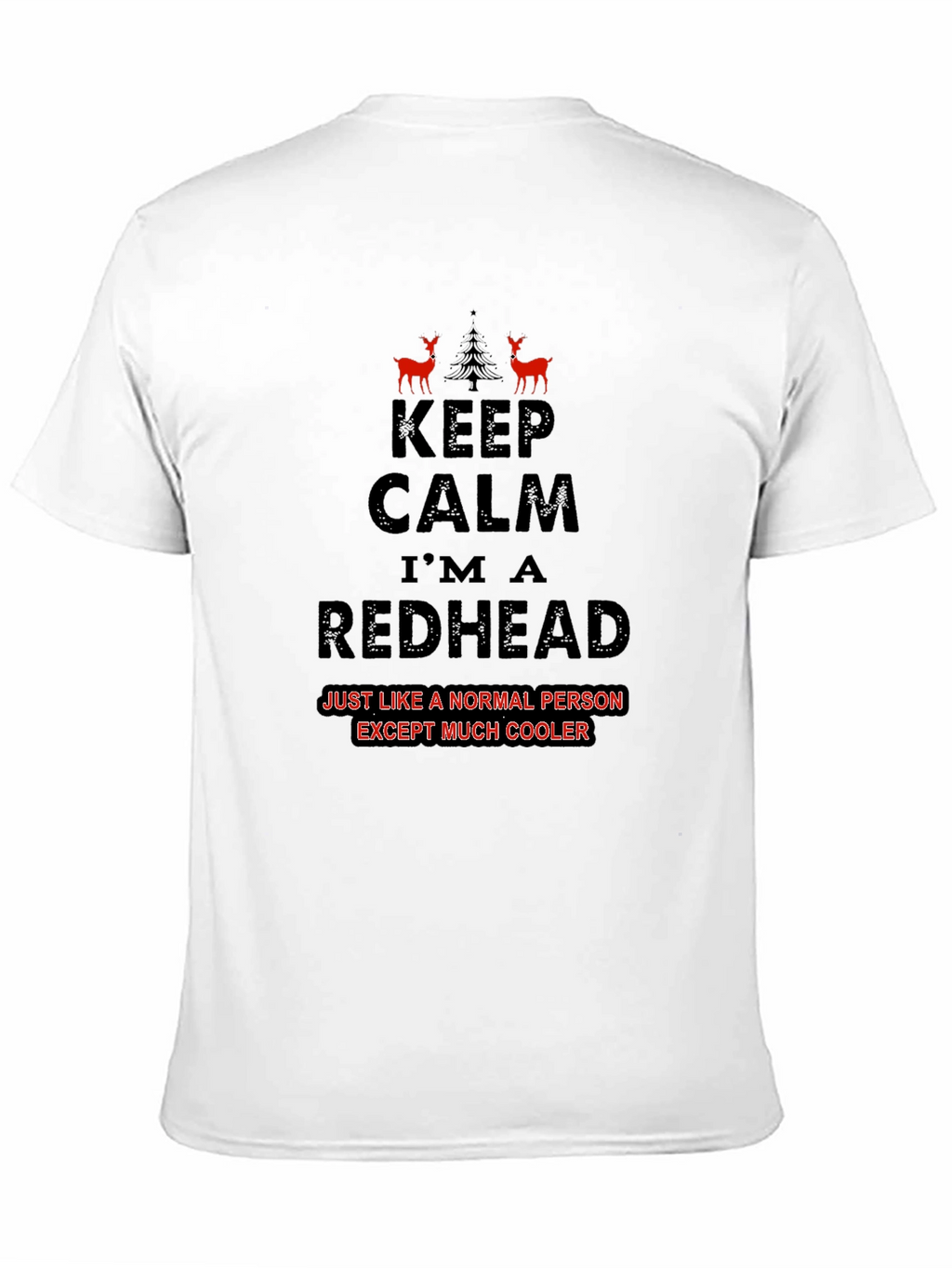 Keep Calm Im A Redhead T-Shirt