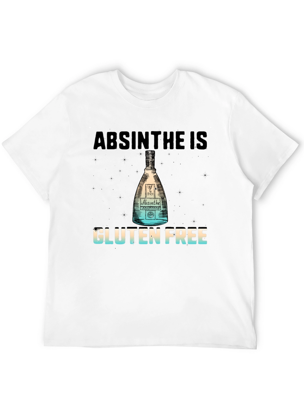 Absinthe is Gluten Free T-Shirt