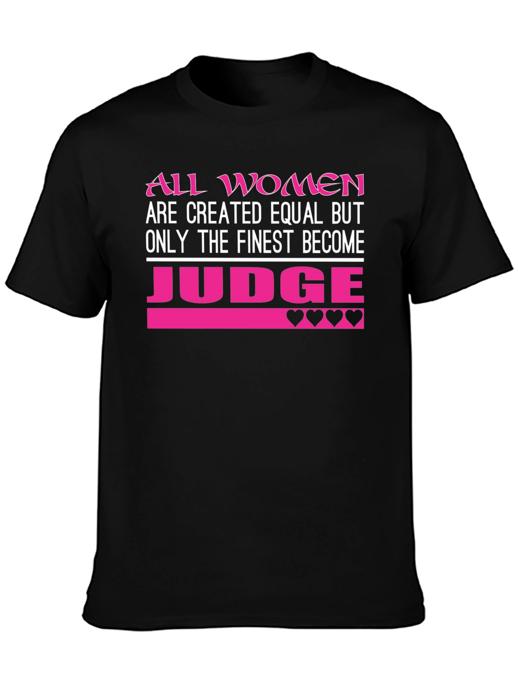 Finest Women Judge T-Shirt