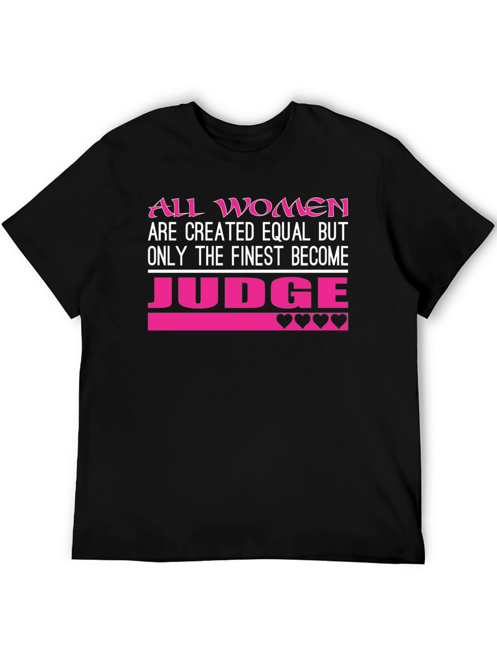Finest Women Judge T-Shirt