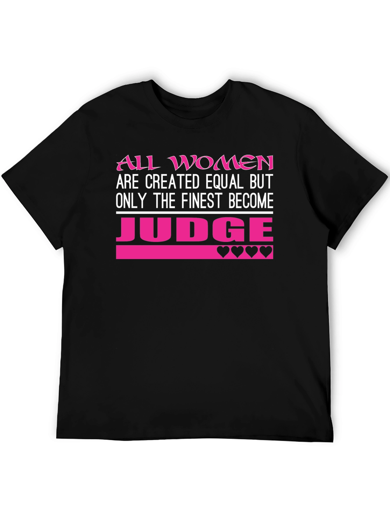 Finest Women Judge T-Shirt