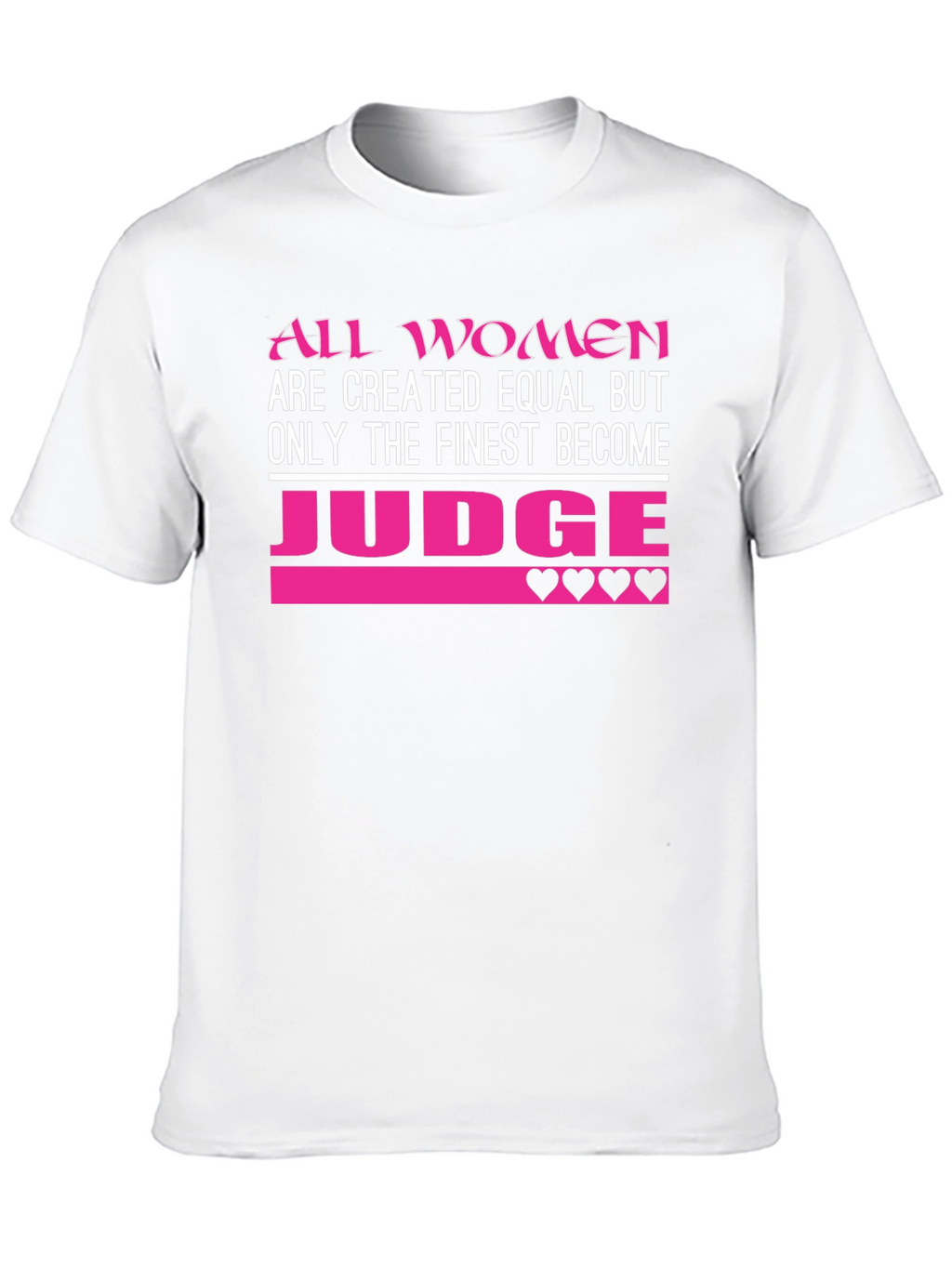 Finest Women Judge T-Shirt