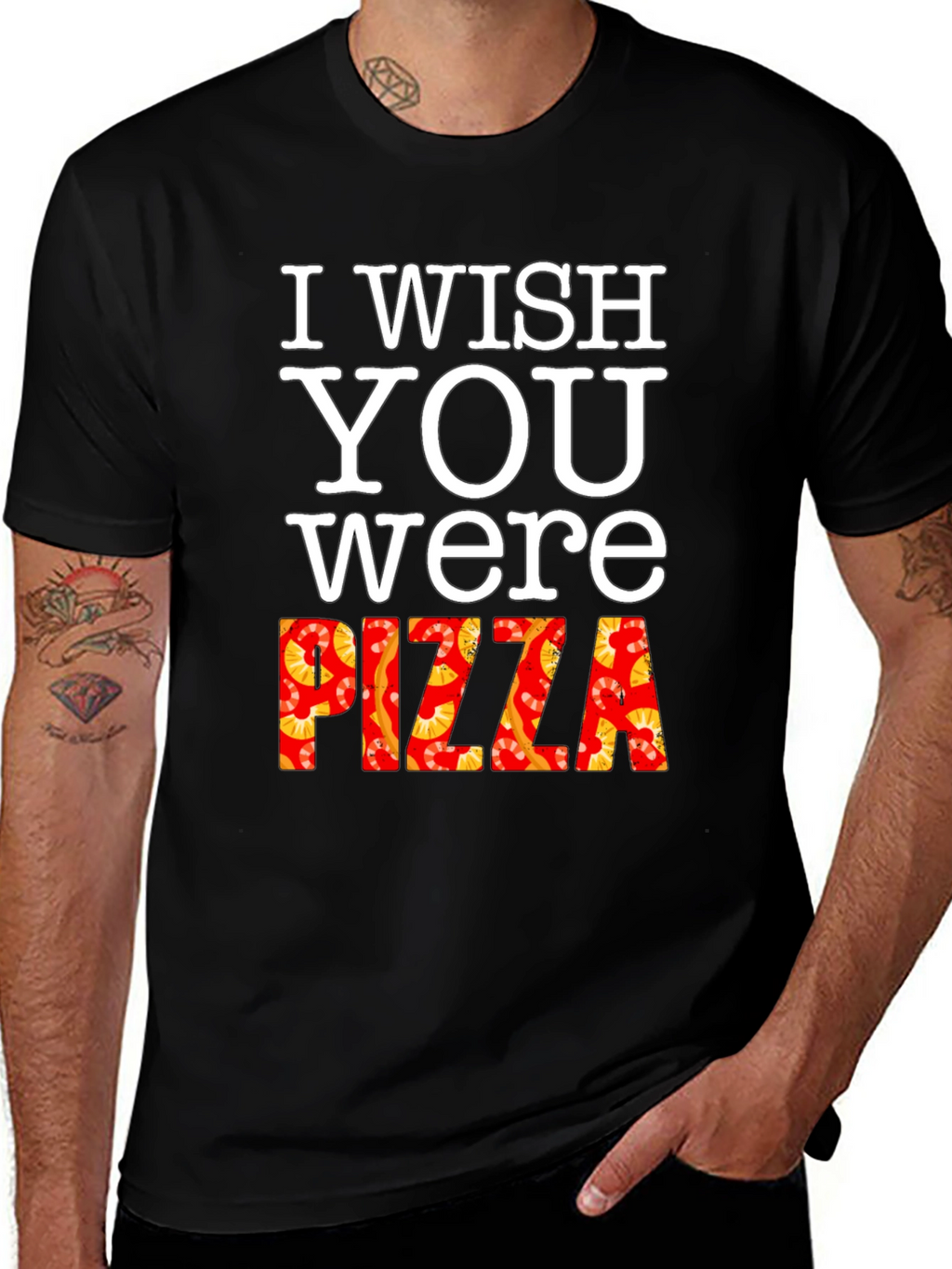 I Wish You Were Pizza T-Shirt Funny Foodie Tee