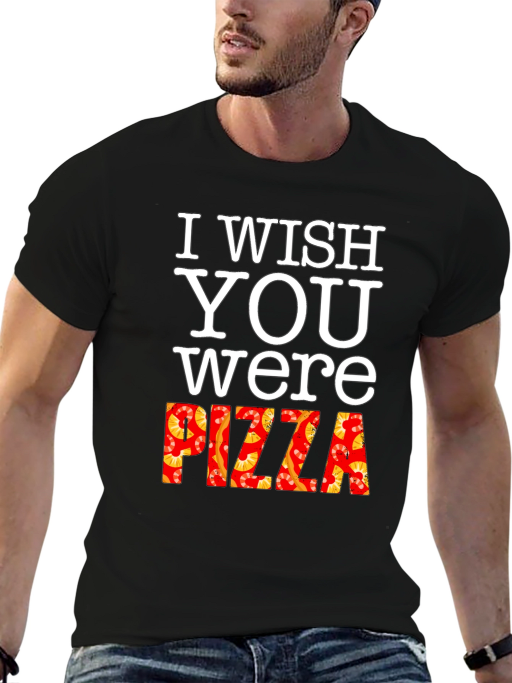 I Wish You Were Pizza T-Shirt Funny Foodie Tee