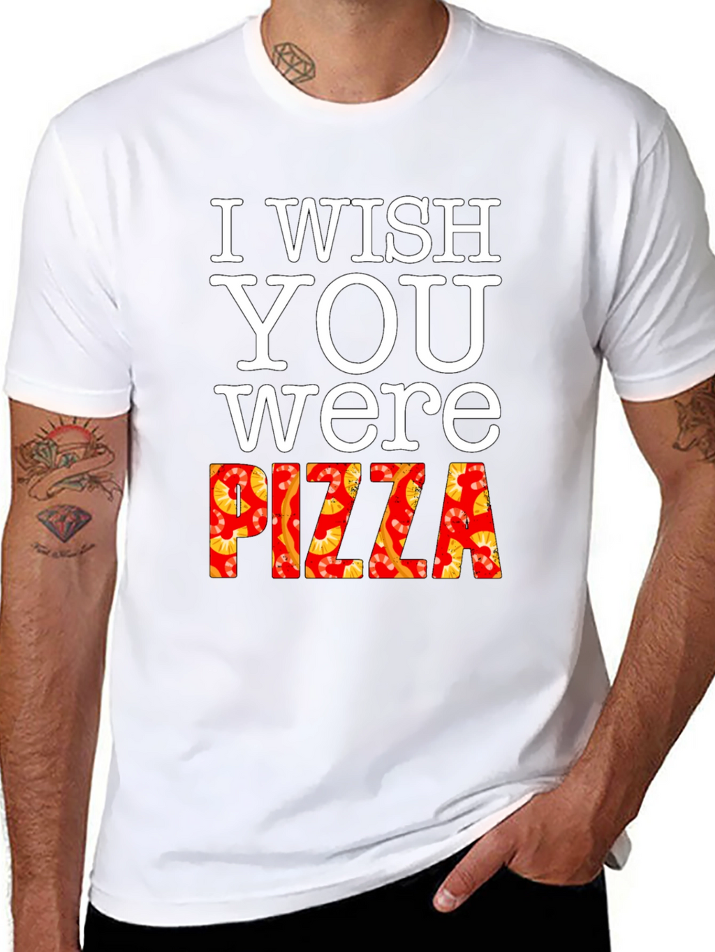 I Wish You Were Pizza T-Shirt Funny Foodie Tee